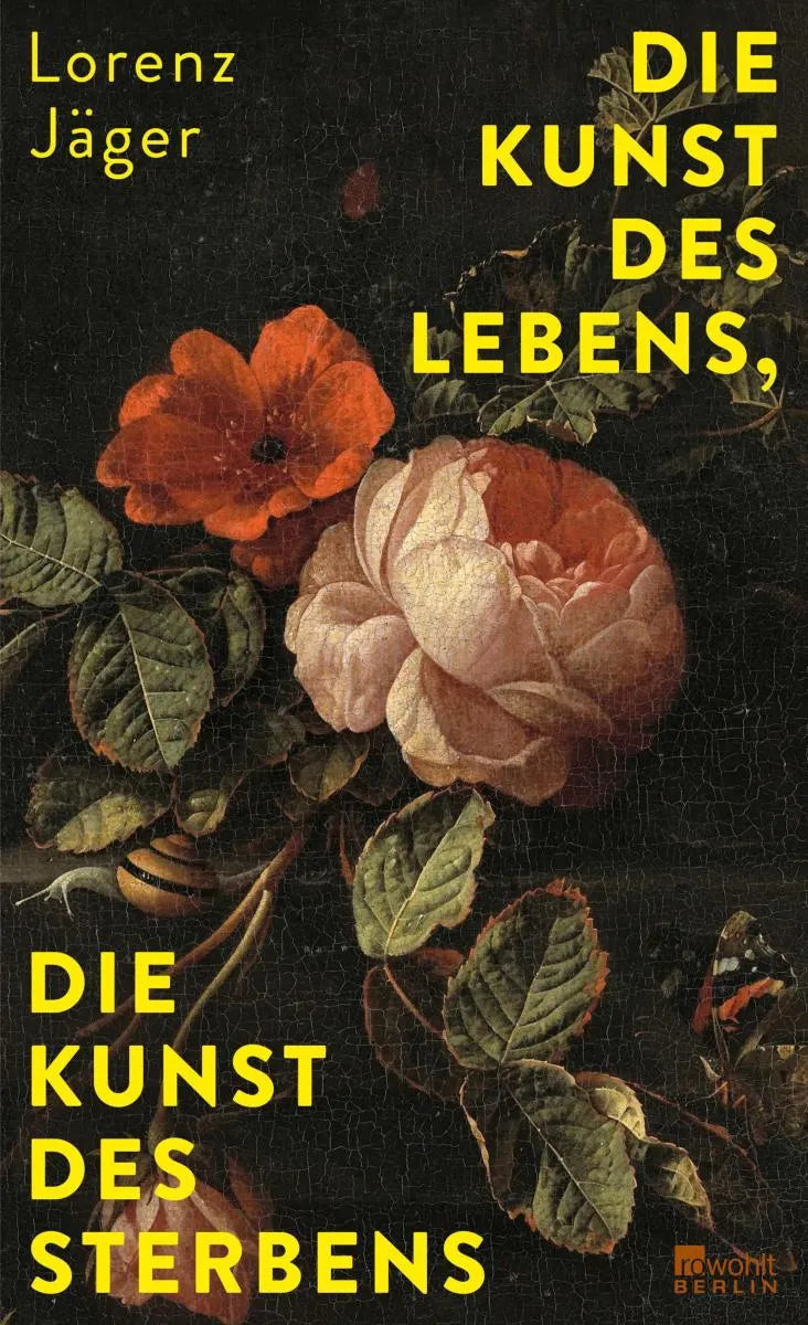 Cover: Die Kunst des Lebens, die Kunst des Sterbens (E-Book) von Lorenz Jäger