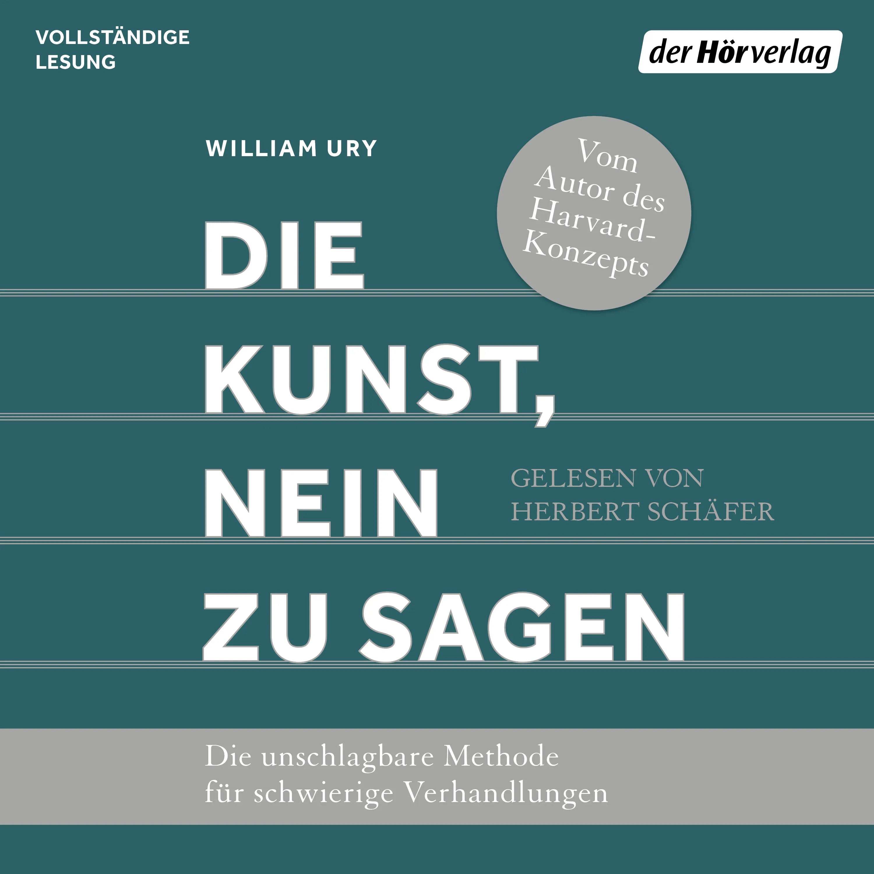 Cover: Die Kunst, Nein zu sagen (Hörbuch Download) von William Ury