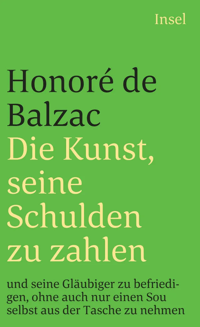 Buchcover von 'Die Kunst, seine Schulden zu zahlen und seine Gläubiger zu befriedigen, ohne auch nur einen Sou selbst aus der Tasche zu nehmen' - Taschenbuch von Honoré Balzac