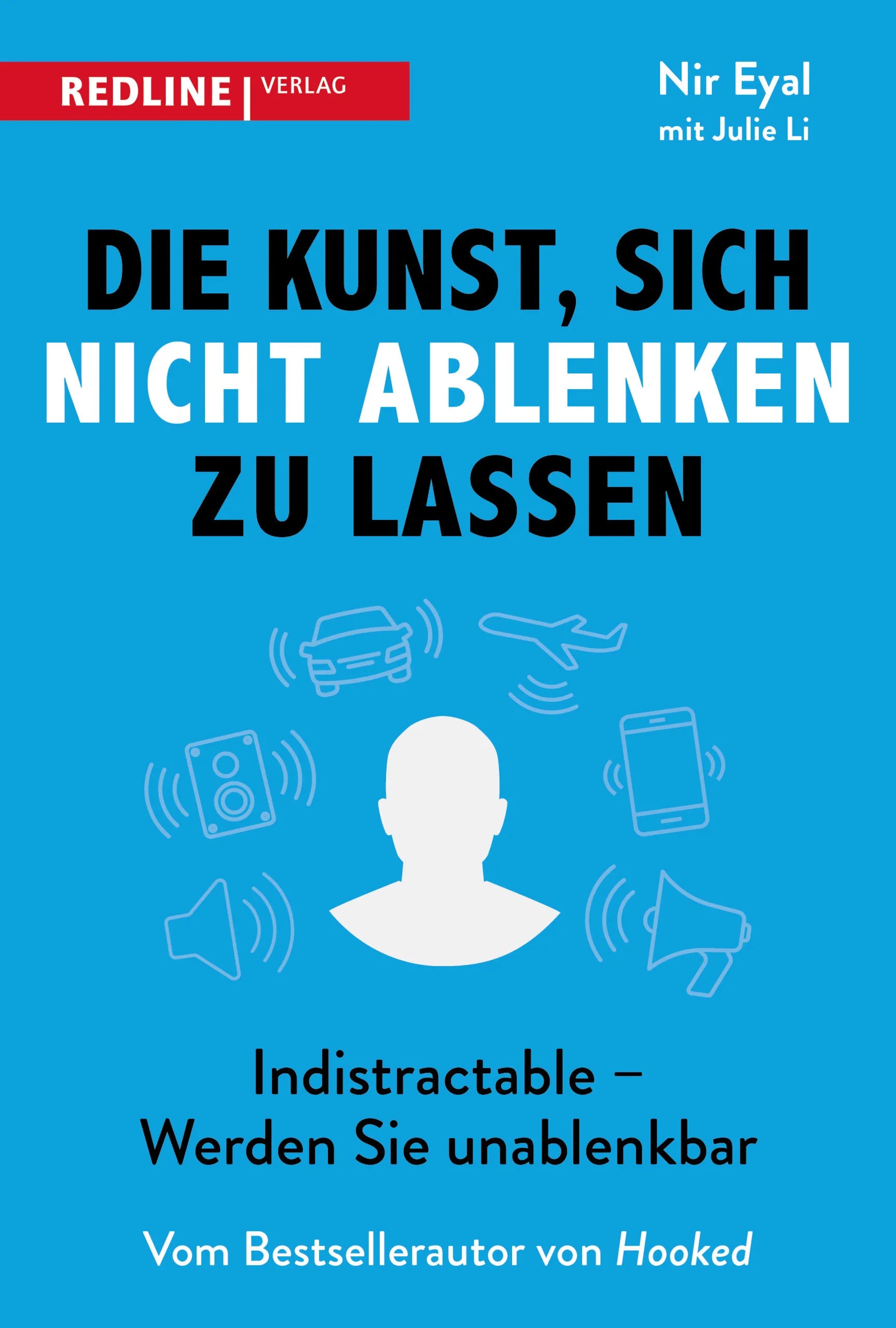 Buchcover von 'Die Kunst, sich nicht ablenken zu lassen' - Taschenbuch von Nir Eyal