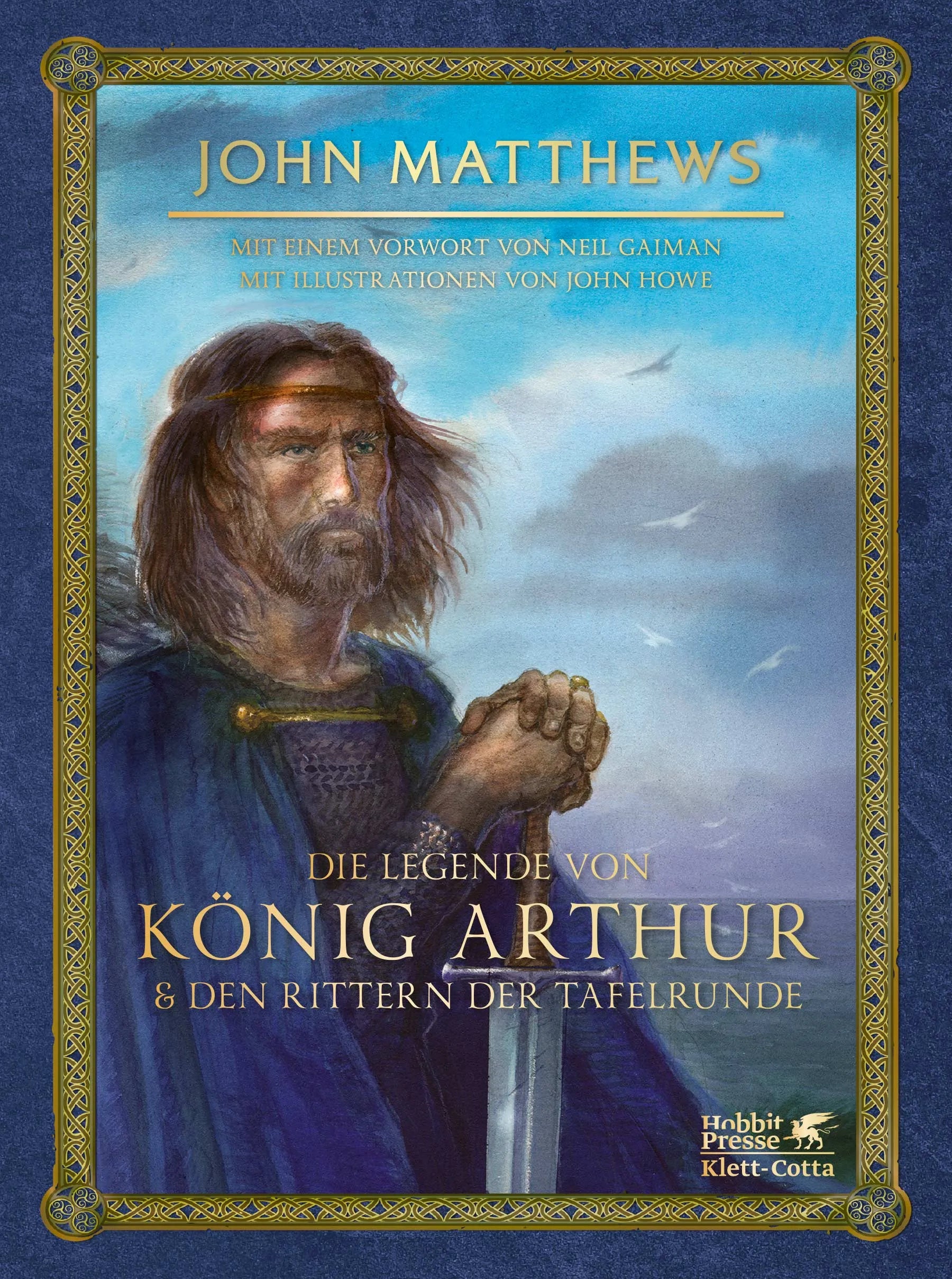 Buchcover von 'Die Legende von König Arthur und den Rittern der Tafelrunde' - Gebundene Ausgabe von John Matthews