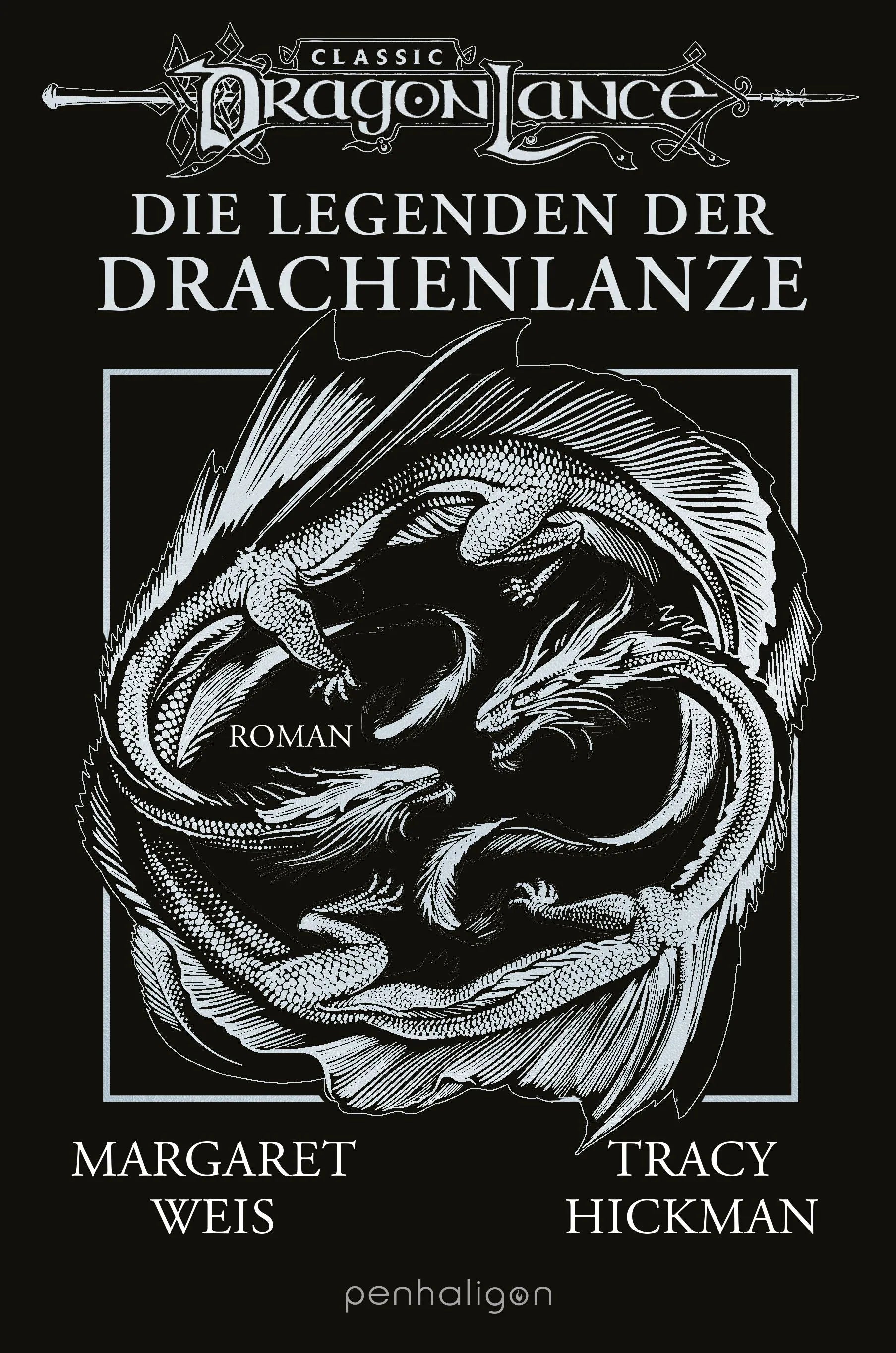 Cover: Die Legenden der Drachenlanze (Hardcover) von Tracy Hickman