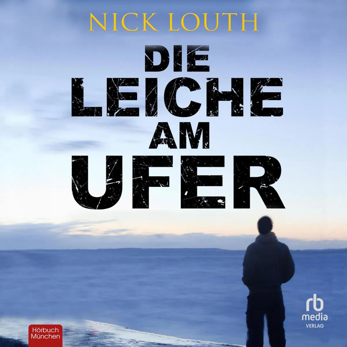 Cover: Die Leiche am Ufer (Hörbuch Download) von Nick Louth
