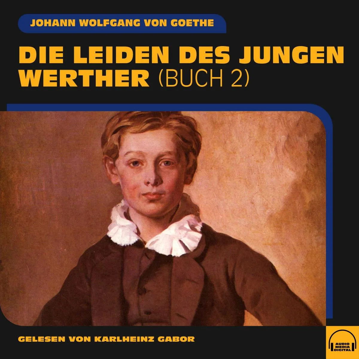 Cover: Die Leiden des jungen Werther (Hörbuch Download) von Johann Wolfgang von Goethe