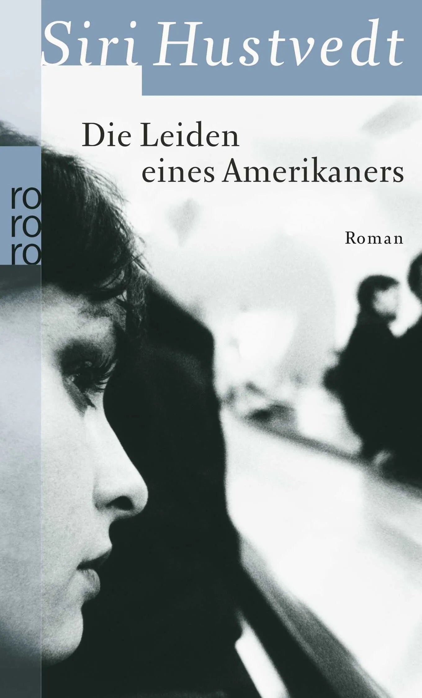 Buchcover von 'Die Leiden eines Amerikaners' - Taschenbuch von Siri Hustvedt