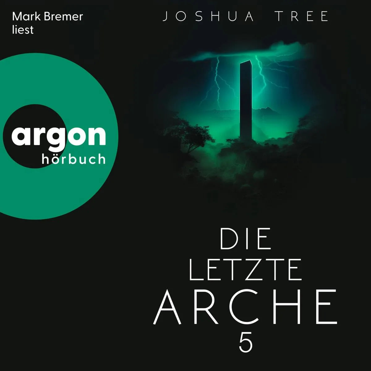 Cover: Die letzte Arche 5 - Dunkelheit (Hörbuch Download) von Joshua Tree