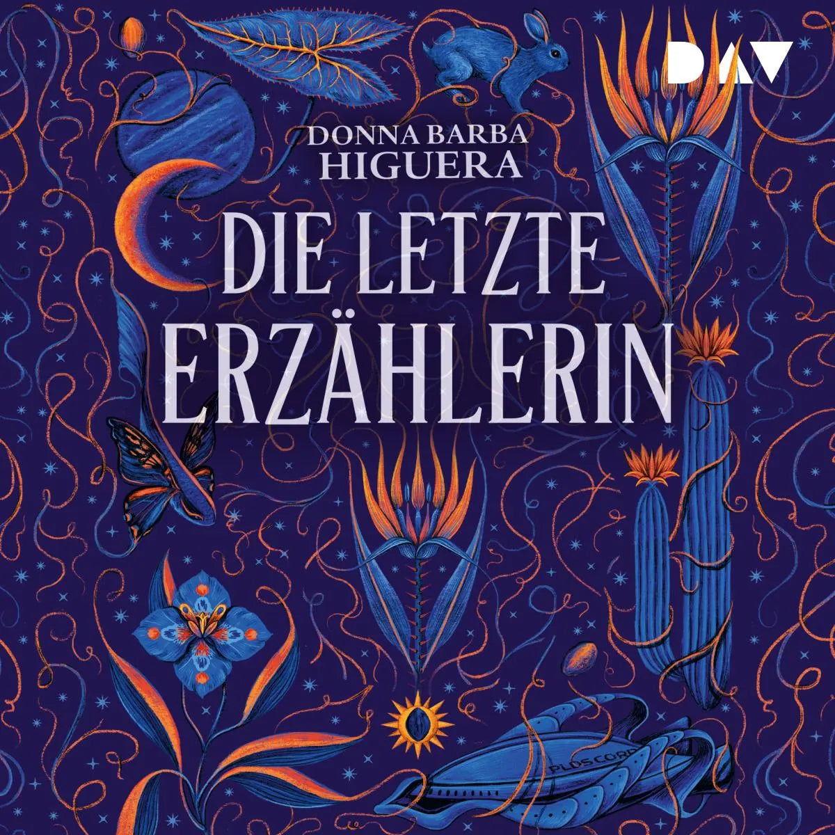 Cover: Die letzte Erzählerin (Hörbuch Download) von Donna Barba Higuera