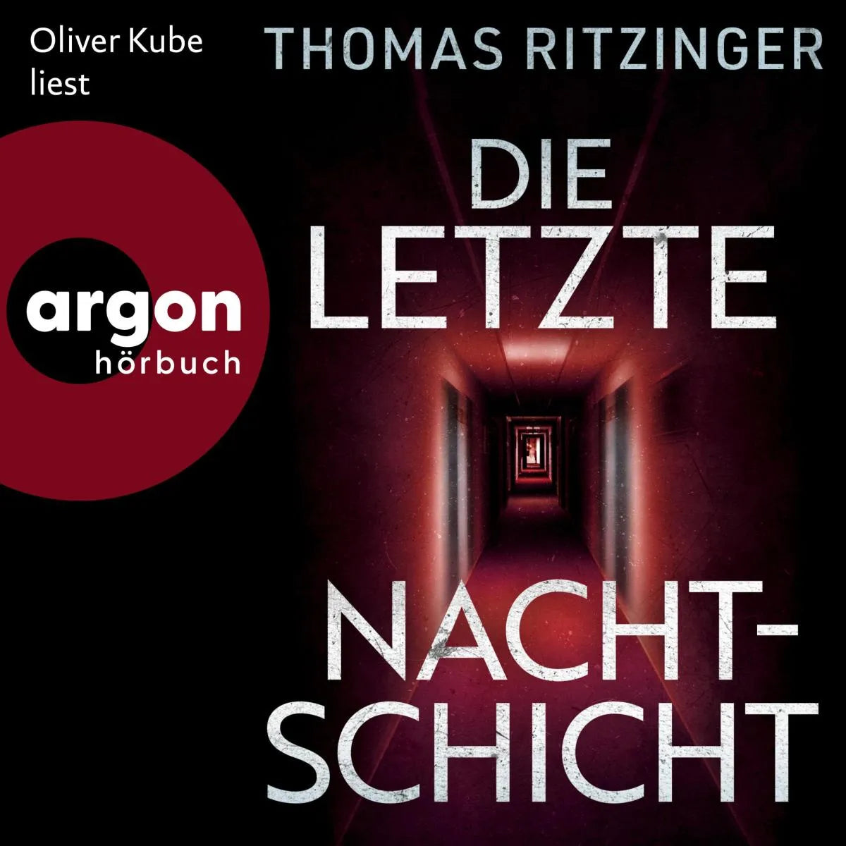 Cover: Die letzte Nachtschicht (Hörbuch Download) von Thomas Ritzinger