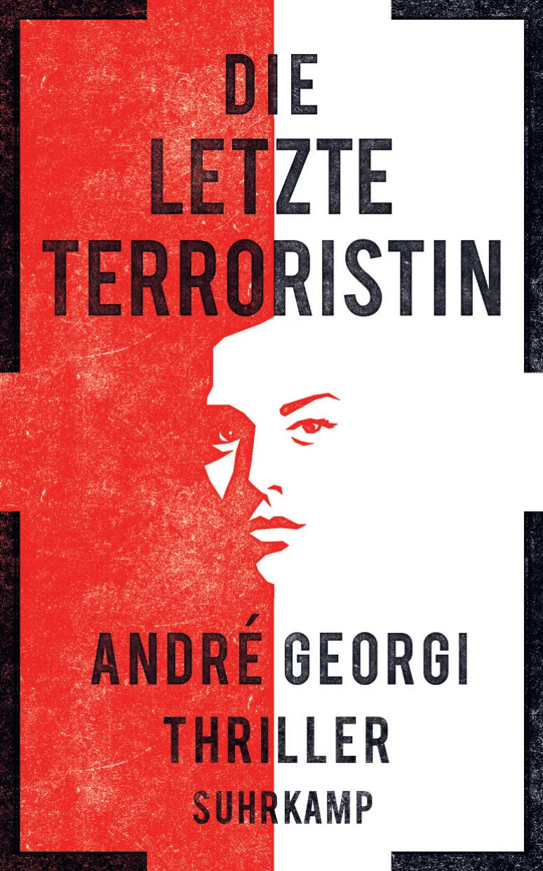Buchcover von 'Die letzte Terroristin' - Taschenbuch von André Georgi