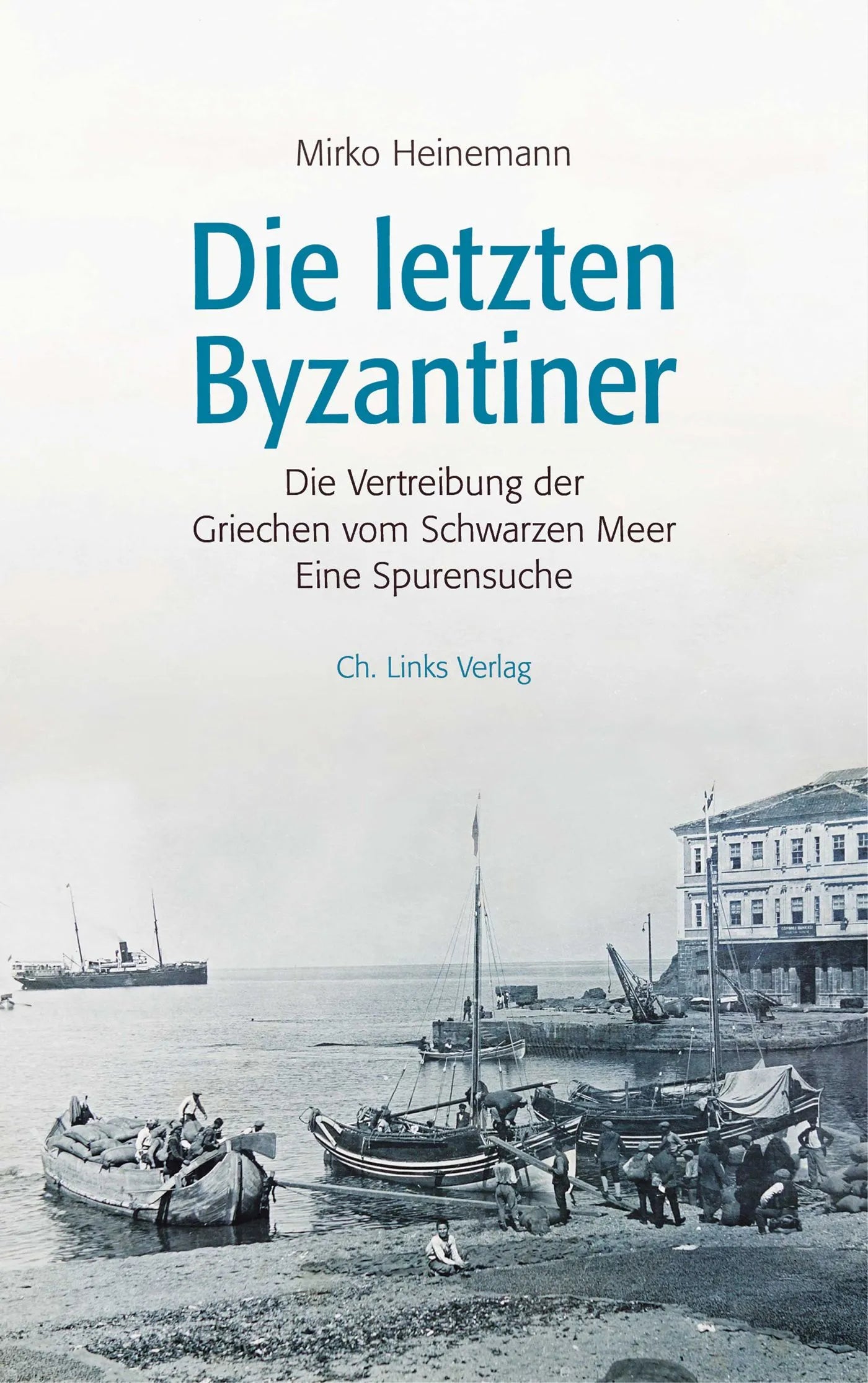 Buchcover von 'Die letzten Byzantiner' - Gebundene Ausgabe von Mirko Heinemann
