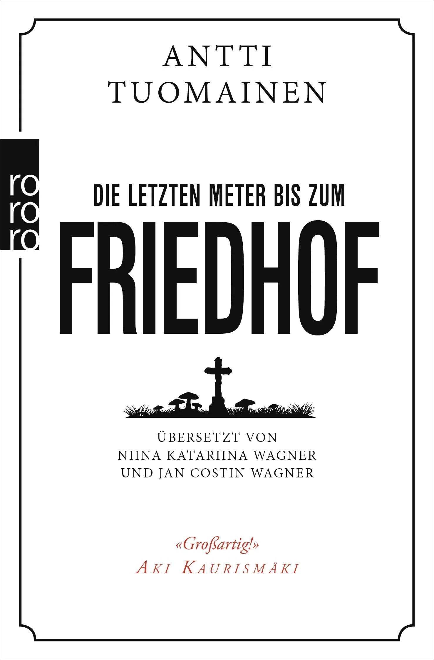 Buchcover von 'Die letzten Meter bis zum Friedhof' - Taschenbuch von Antti Tuomainen