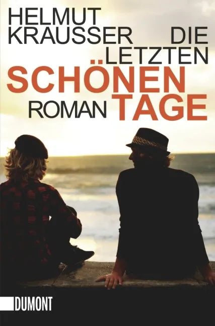 Buchcover von 'Die letzten schönen Tage' - Taschenbuch von Helmut Krausser
