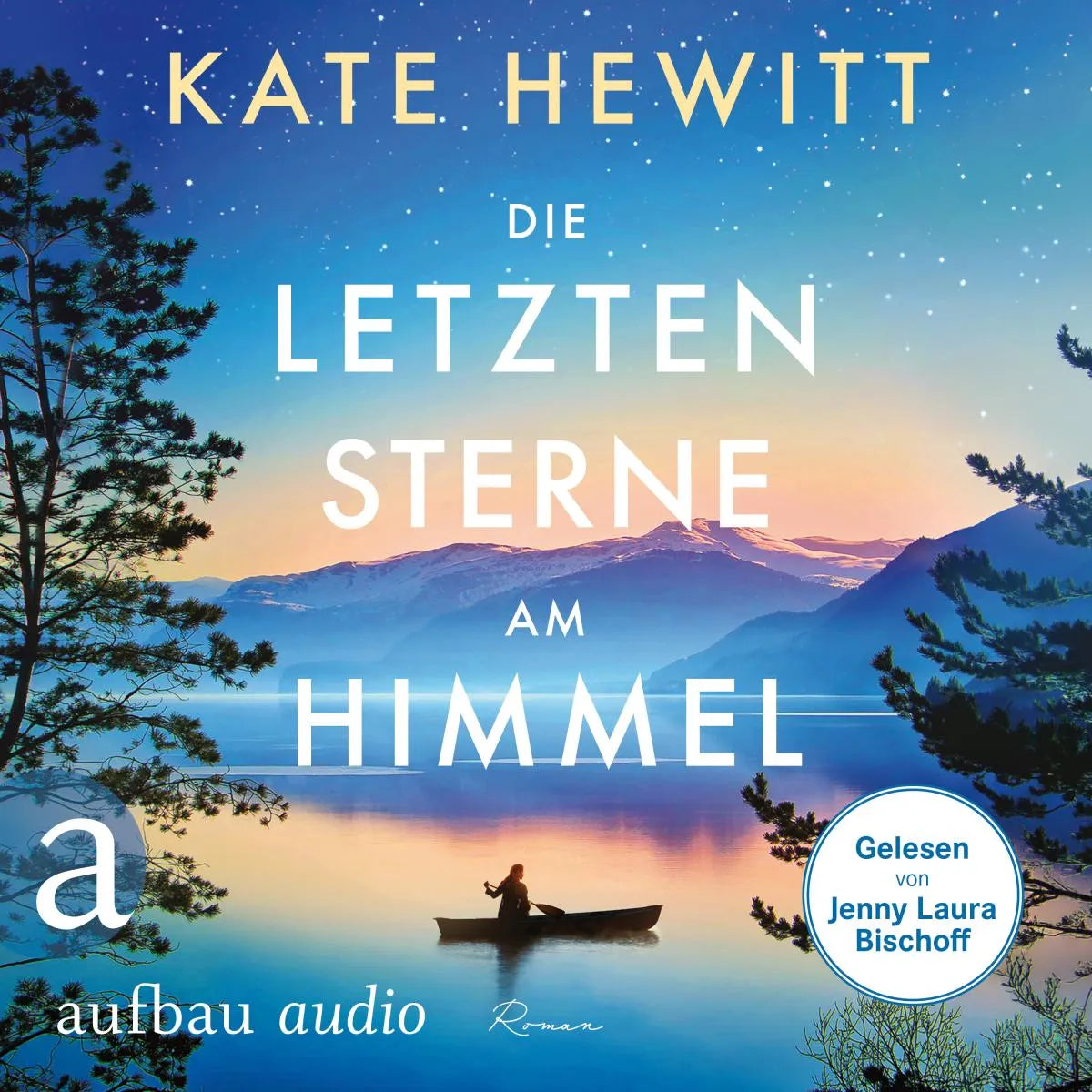 Cover: Die letzten Sterne am Himmel (Hörbuch Download) von Kate Hewitt