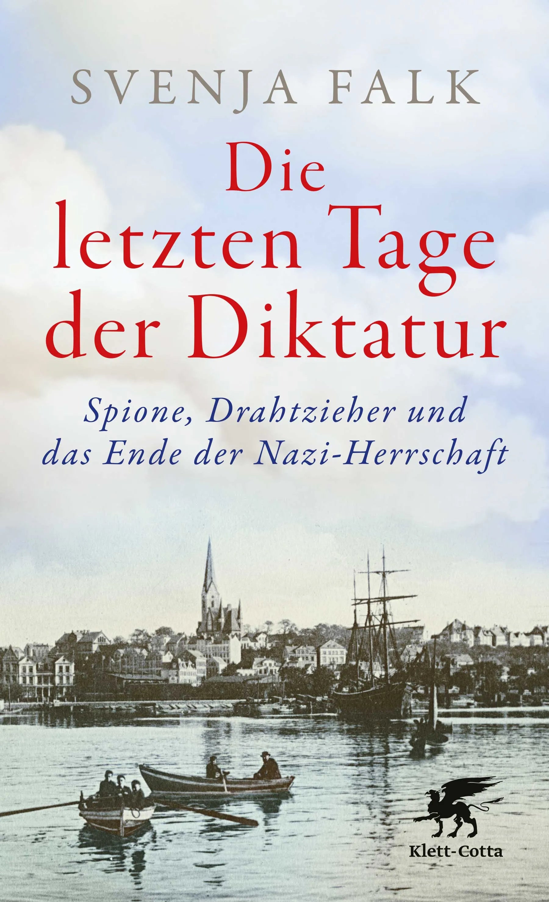 Buchcover von 'Die letzten Tage der Diktatur' - Gebundene Ausgabe von Svenja Falk