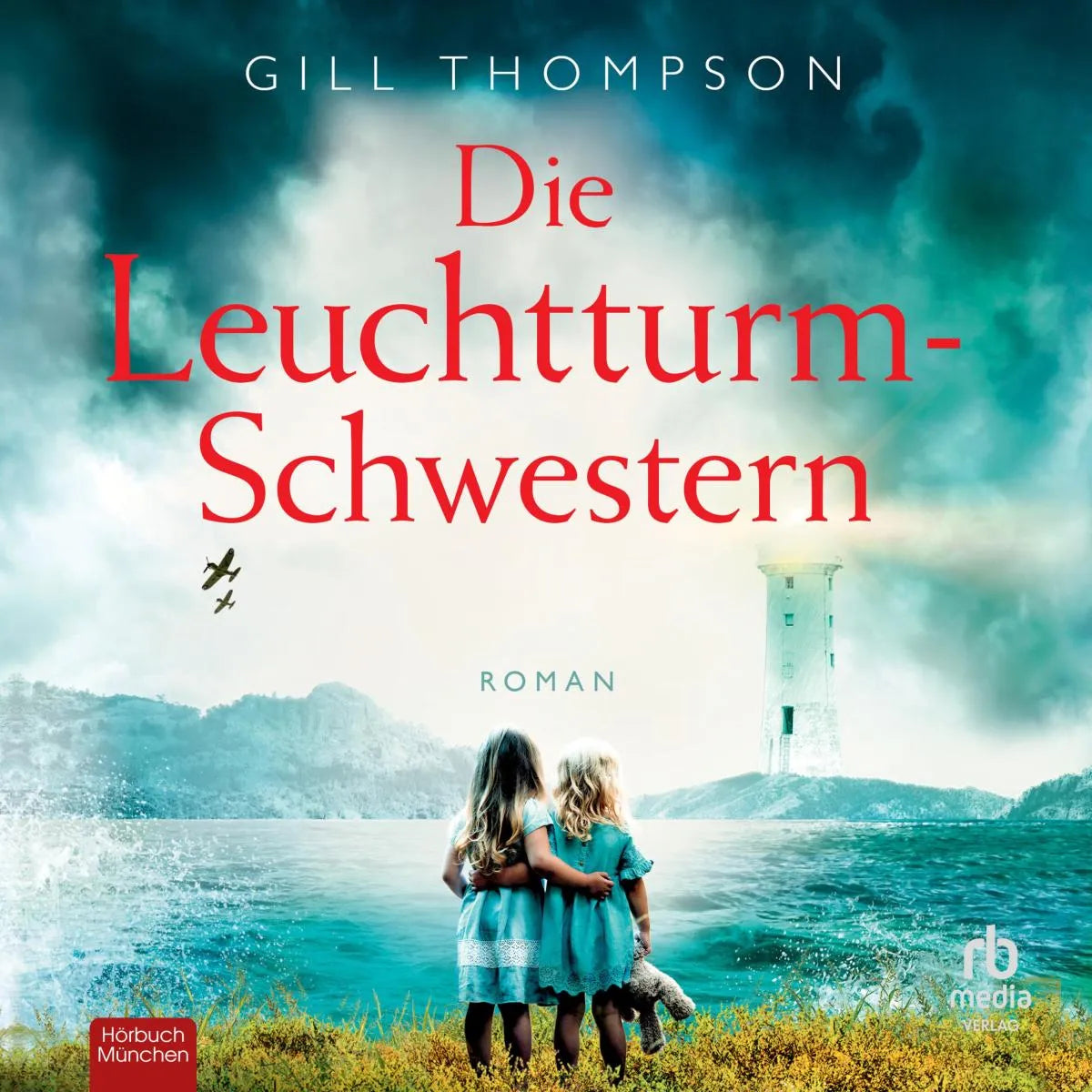 Cover: Die Leuchtturm-Schwestern (Hörbuch Download) von Gill Thompson
