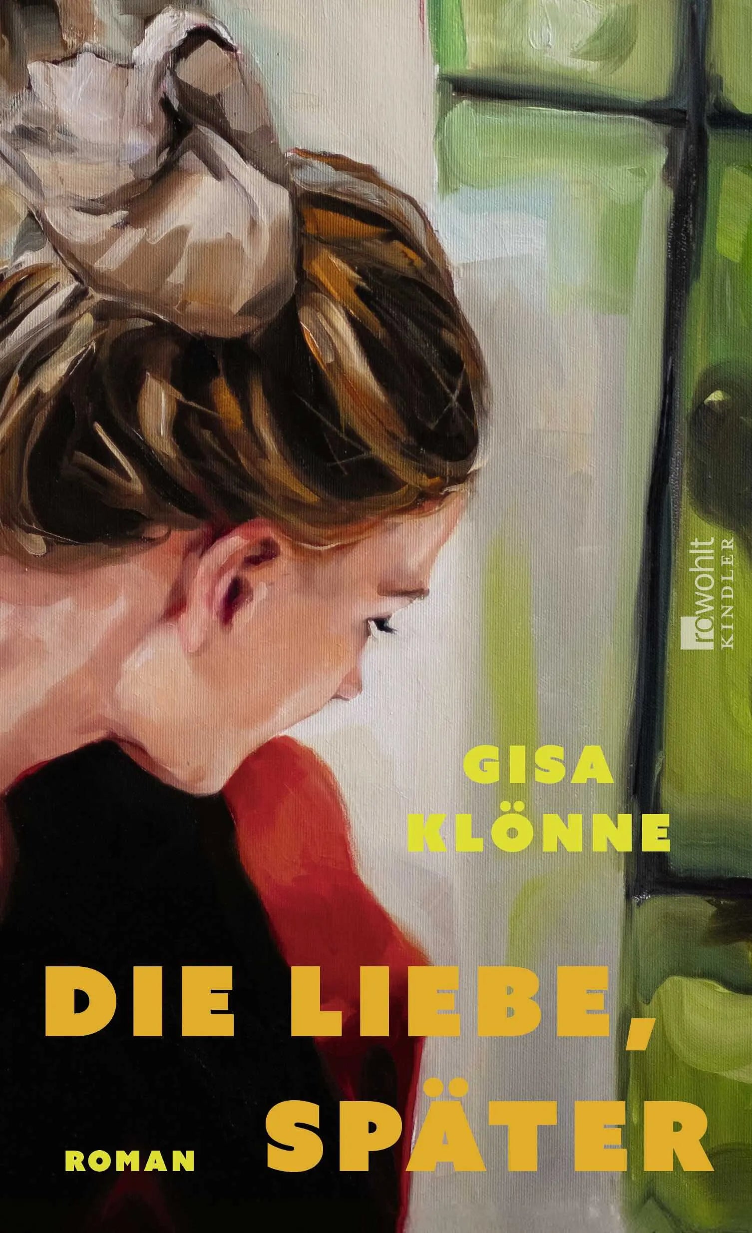Cover: Die Liebe, später (Hardcover) von Gisa Klönne