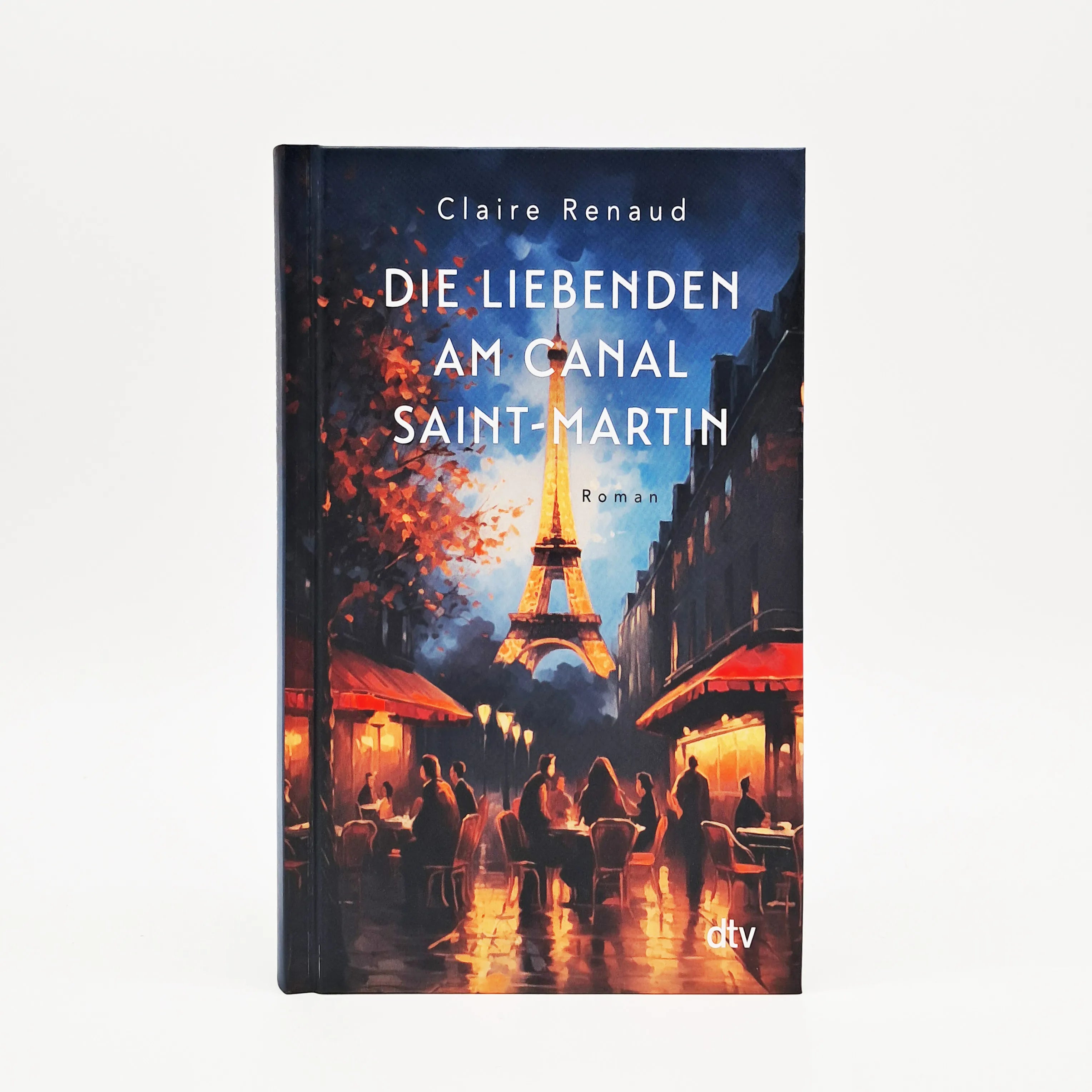 Produktansicht: Die Liebenden am Canal Saint-Martin (Gebundene Ausgabe)