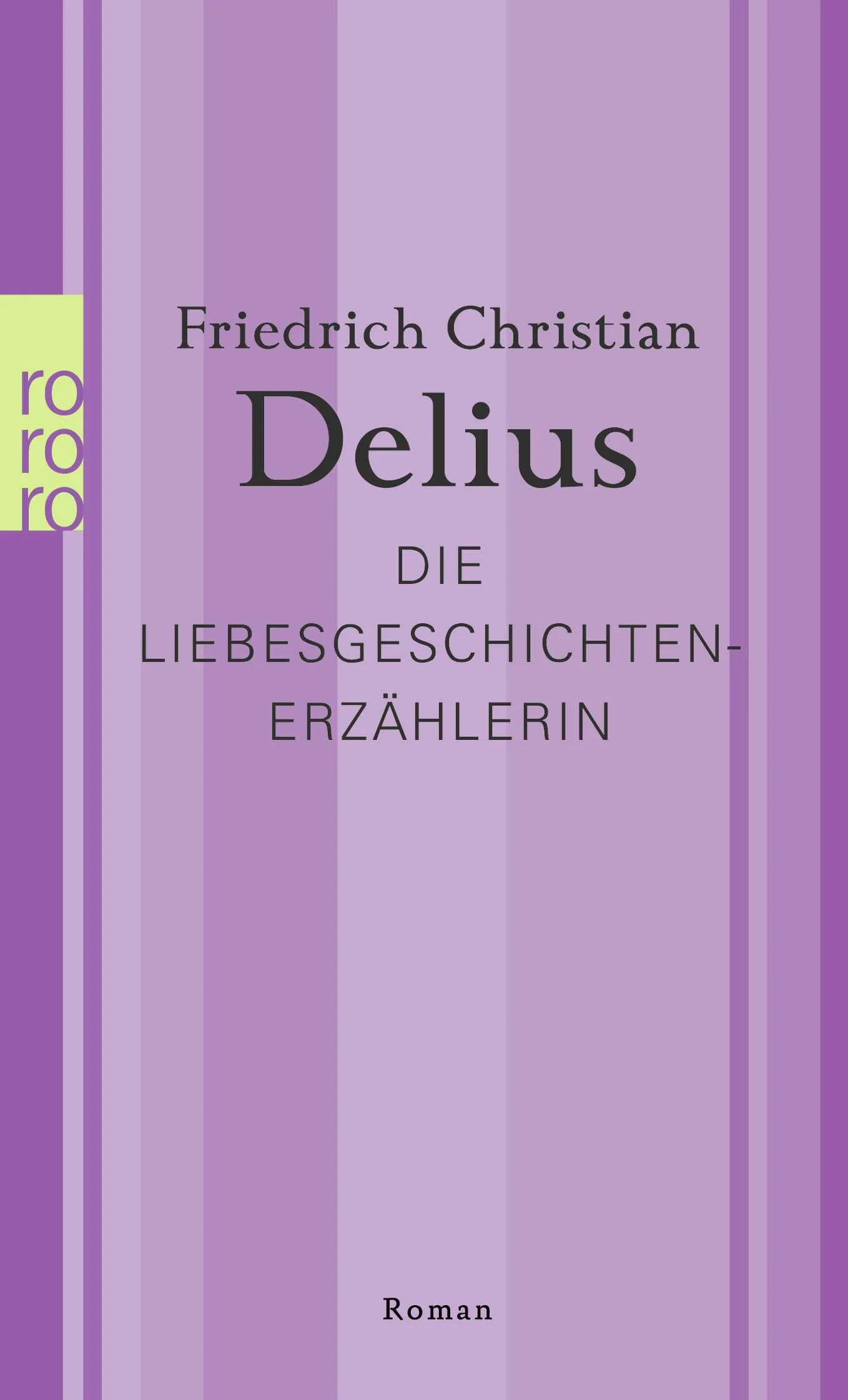 Buchcover von 'Die Liebesgeschichtenerzählerin' - Taschenbuch von Friedrich Christian Delius