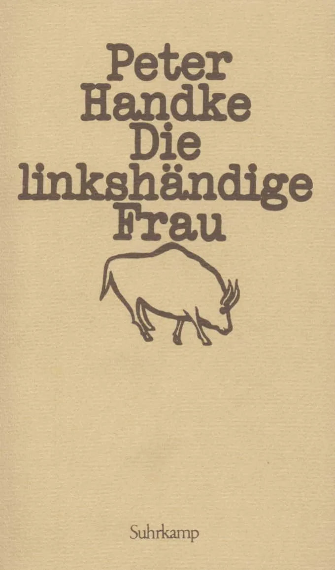 Buchcover von 'Die linkshändige Frau' - Taschenbuch von Peter Handke