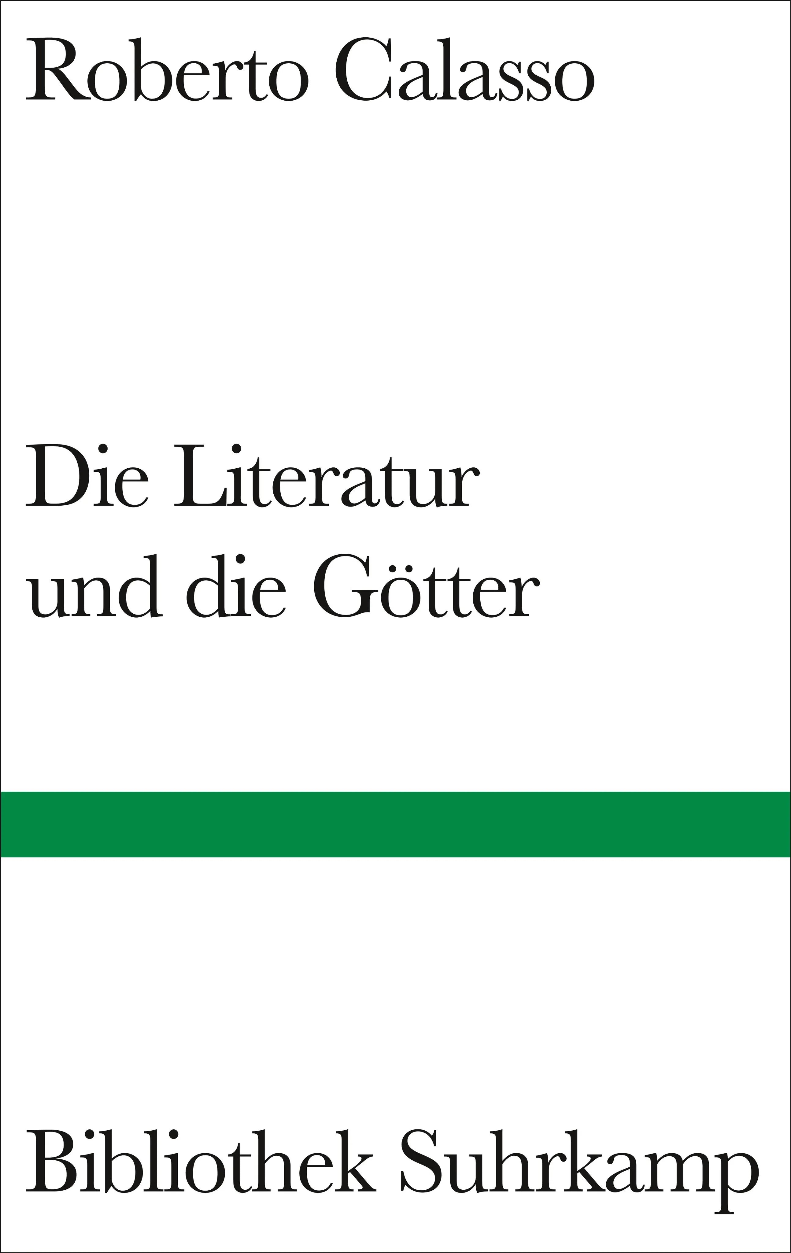 Buchcover von 'Die Literatur und die Götter' - Gebundene Ausgabe von Roberto Calasso