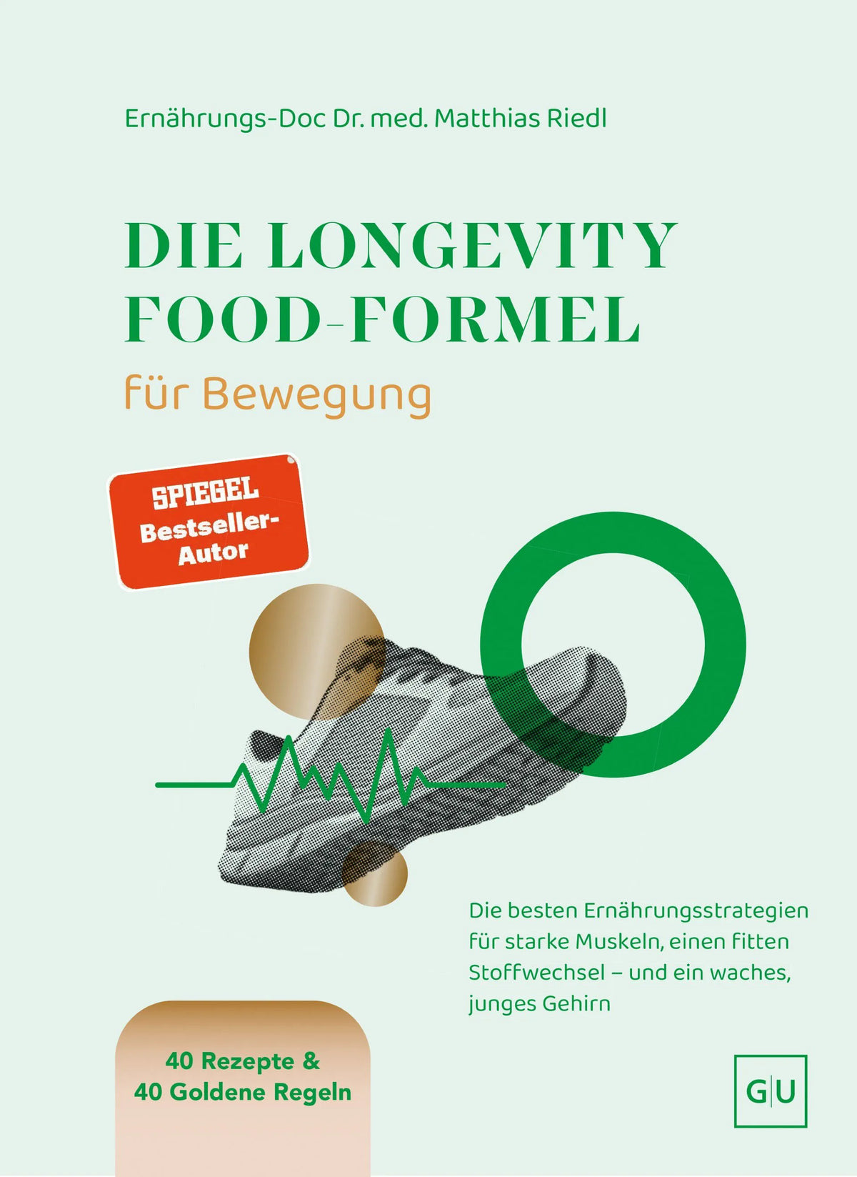 Cover: Die Longevity-Food-Formel Bewegung (Hardcover) von Matthias Riedl