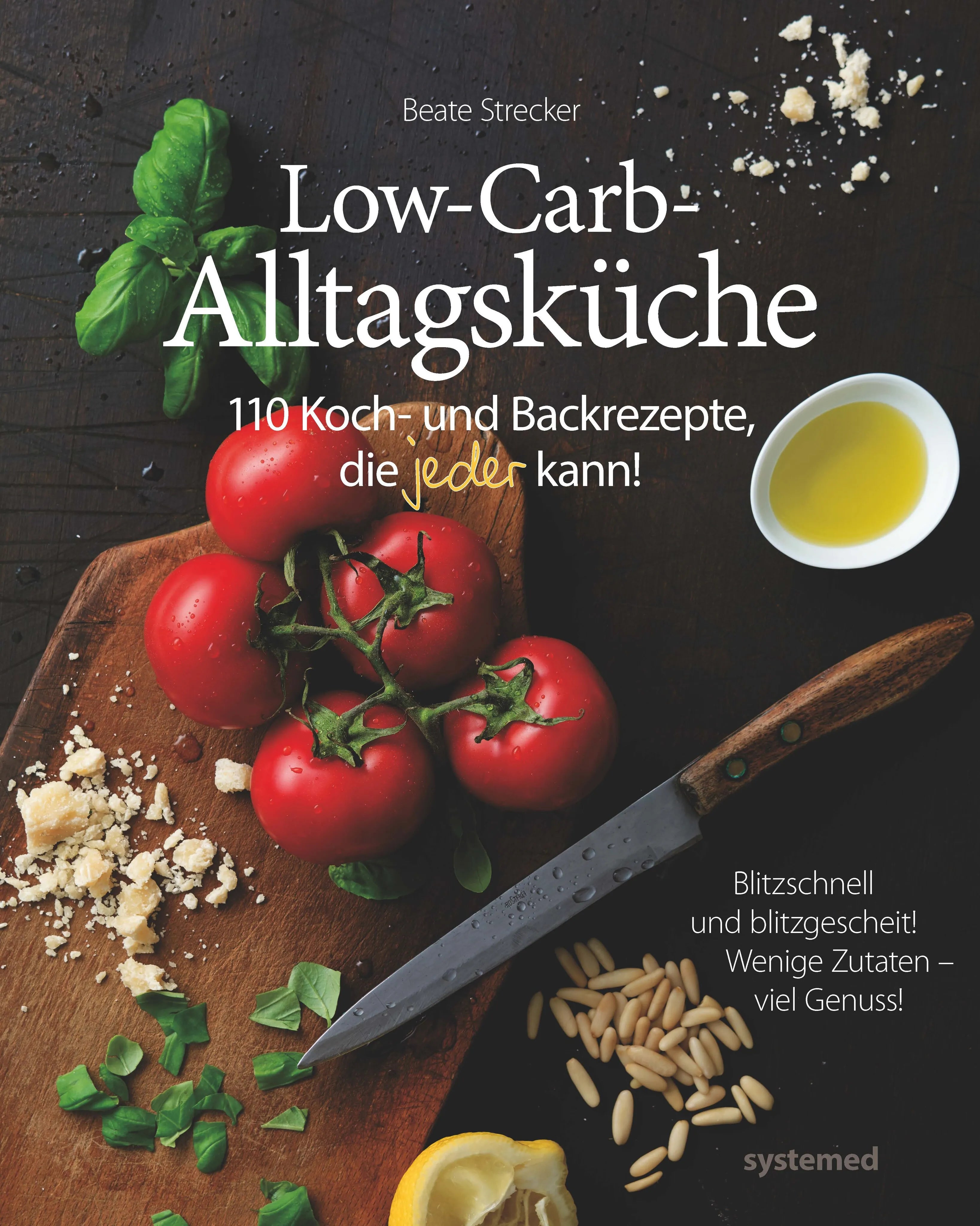 Buchcover von 'Die Low-Carb-Alltagsküche' - Taschenbuch von Beate Strecker