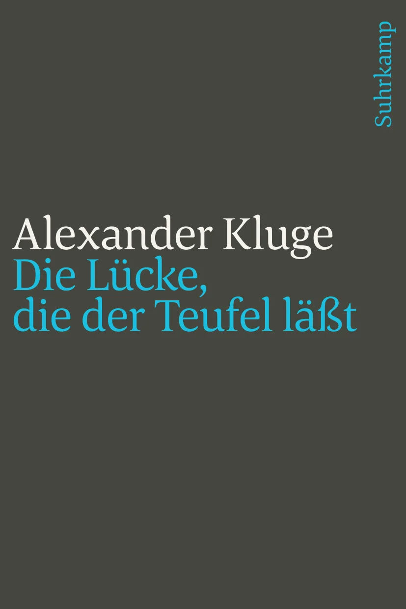 Buchcover von 'Die Lücke, die der Teufel läßt' - Taschenbuch von Alexander Kluge
