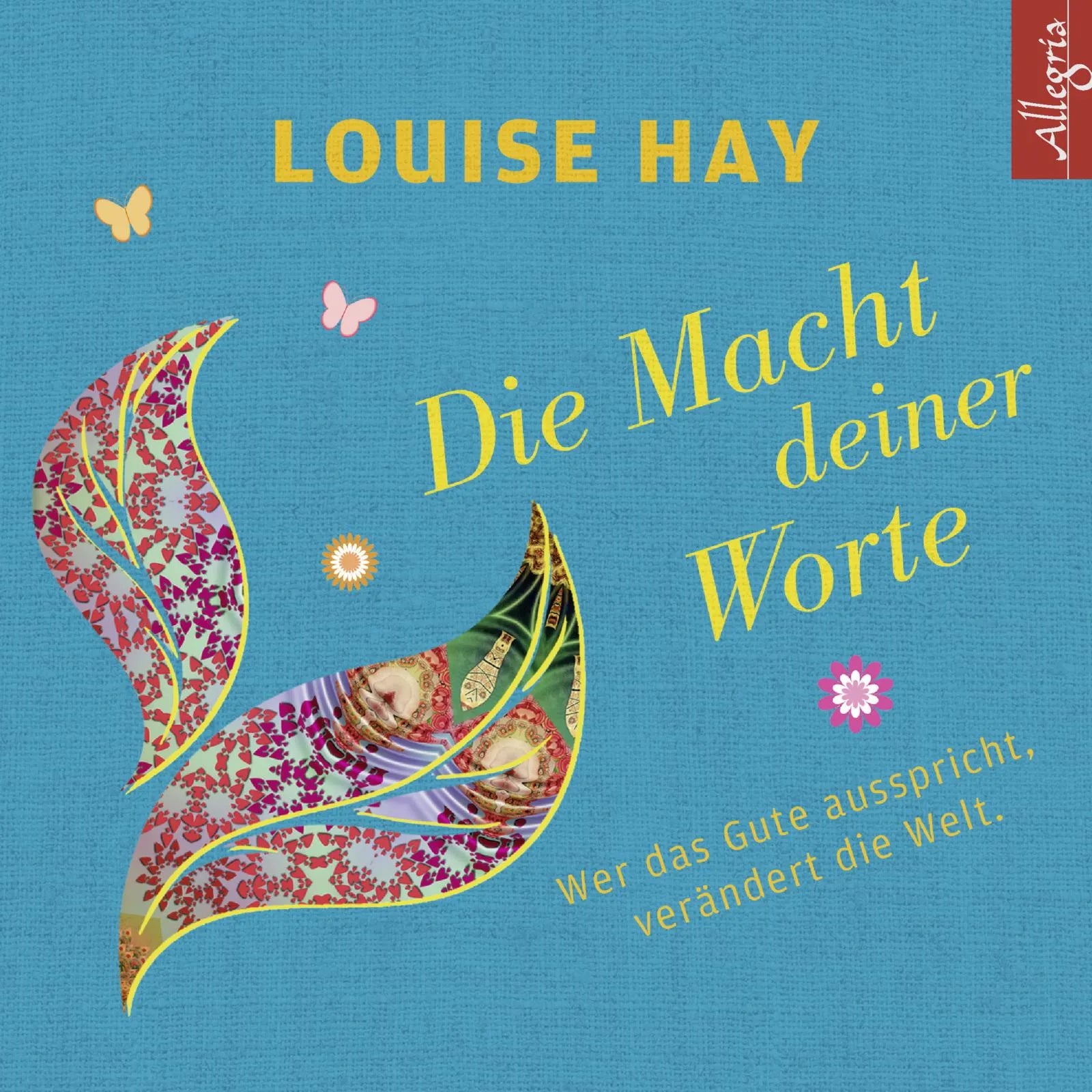Buchcover von 'Die Macht Deiner Worte' - Hörbuch (CD) von Louise Hay