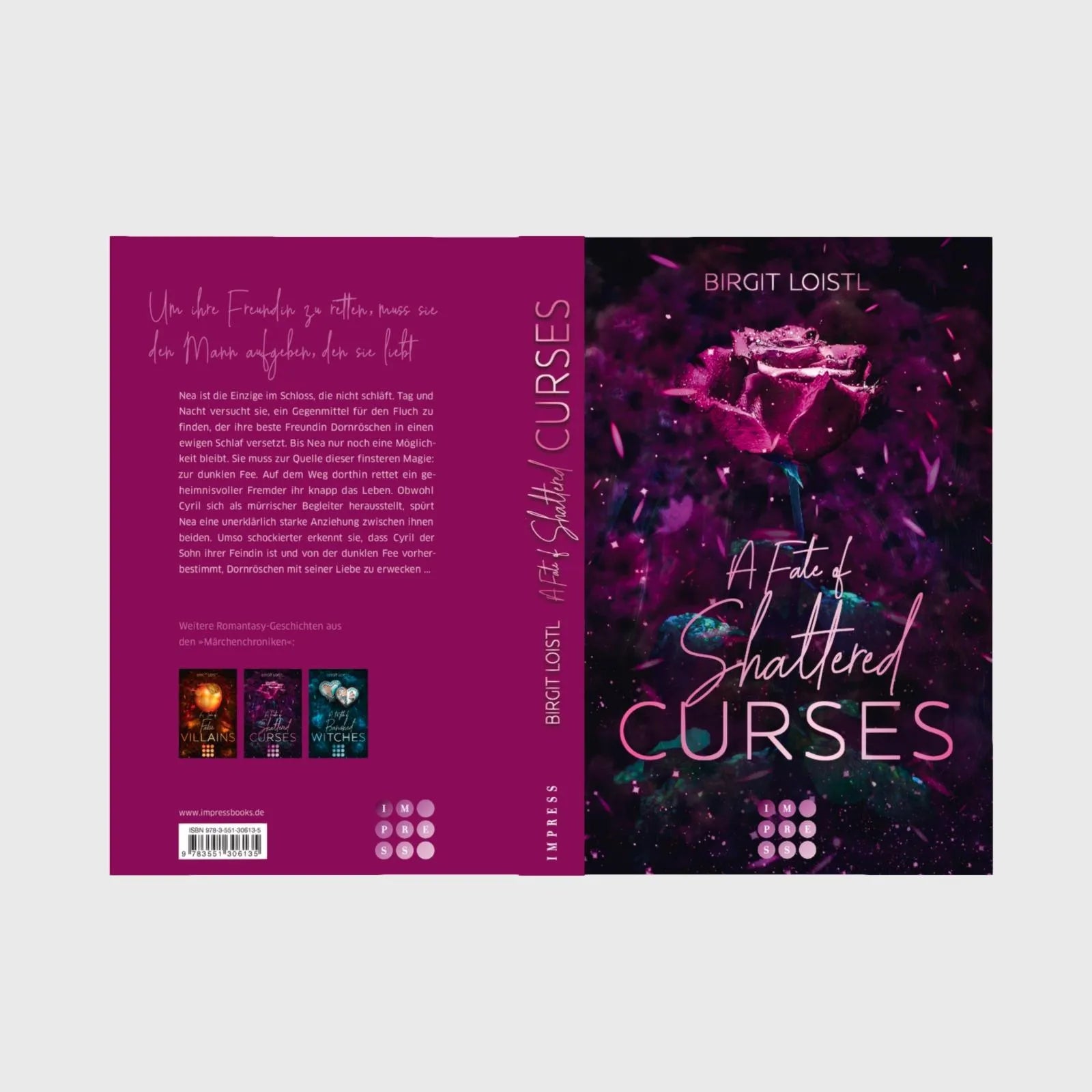 Birgit Loistl - Die Märchenchroniken 2: A Fate of Shattered Curses