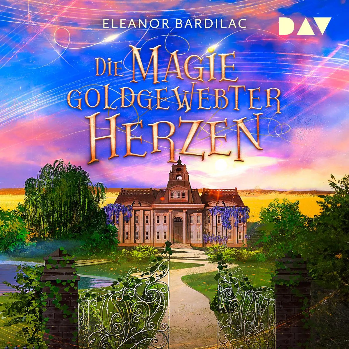 Cover: Die Magie goldgewebter Herzen (Hörbuch Download) von Eleanor Bardilac