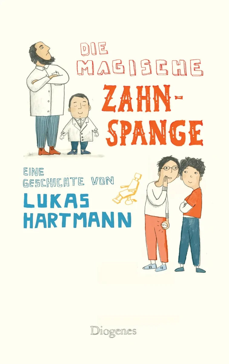 Buchcover von 'Die magische Zahnspange' - Gebundene Ausgabe von Lukas Hartmann