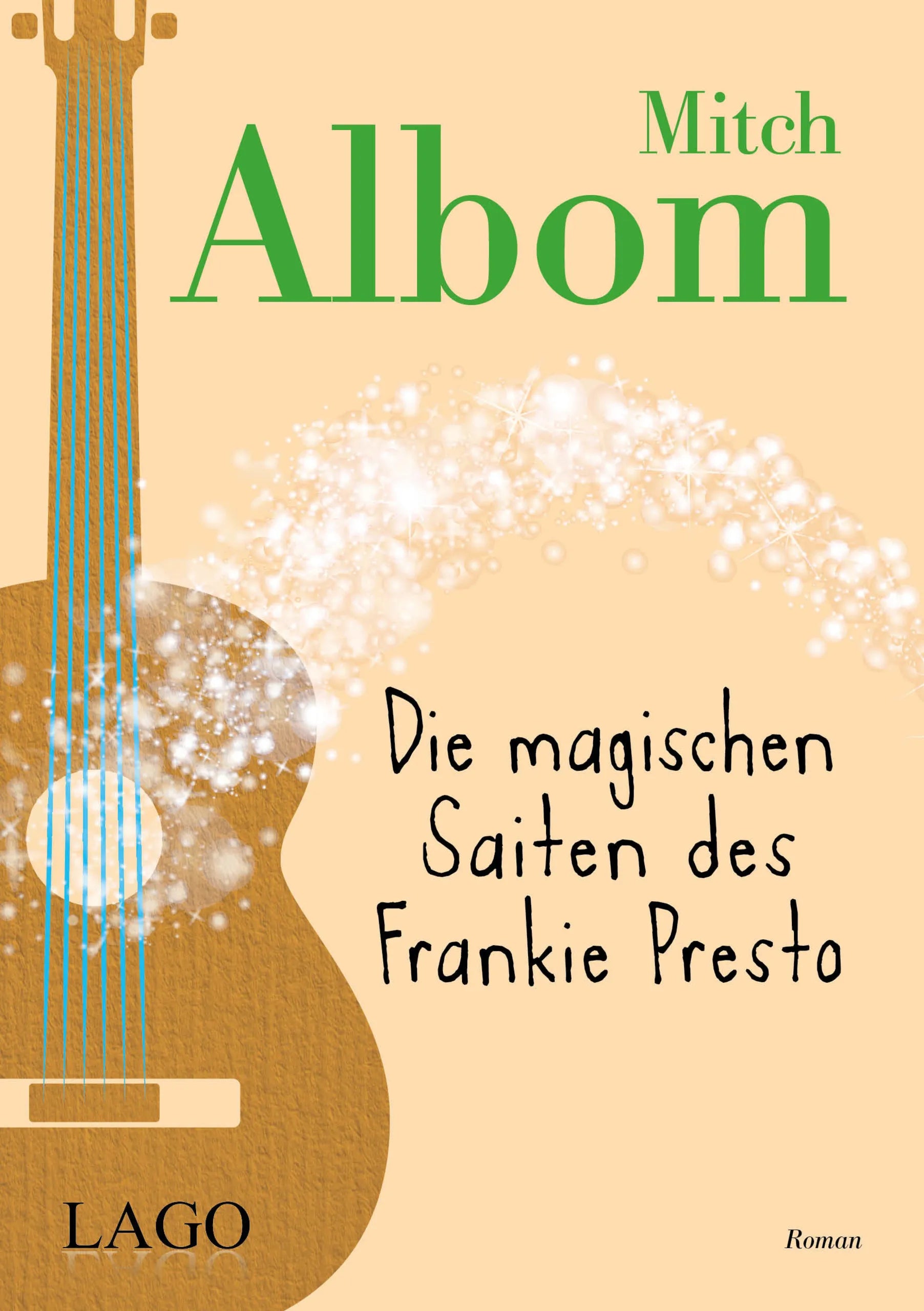 Buchcover von 'Die magischen Saiten des Frankie Presto' - Taschenbuch von Mitch Albom