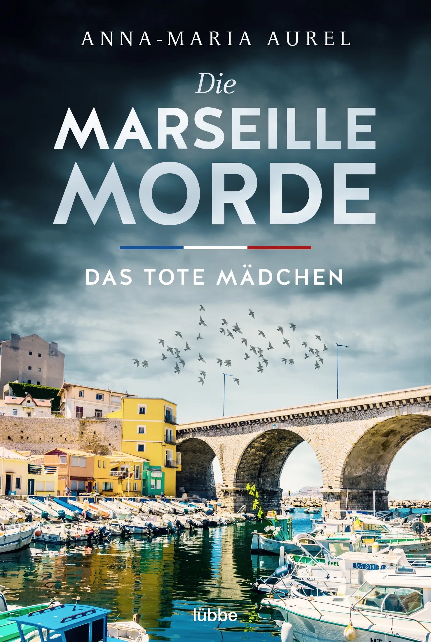 Buchcover von 'Die Marseille-Morde - Das tote Mädchen' - Taschenbuch von Anna-Maria Aurel