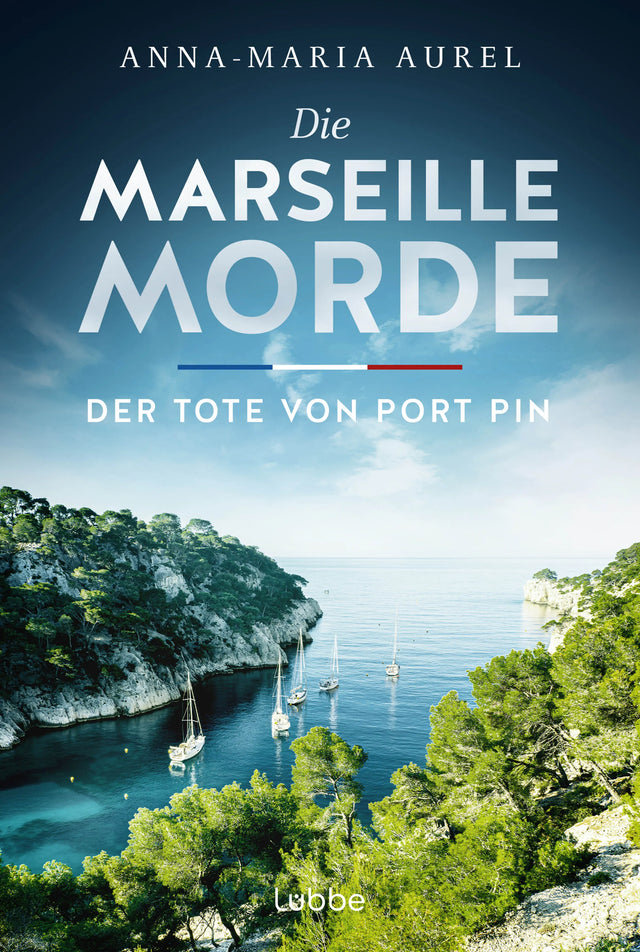 Buchcover von 'Die Marseille-Morde - Der Tote von Port Pin' - Taschenbuch von Anna-Maria Aurel