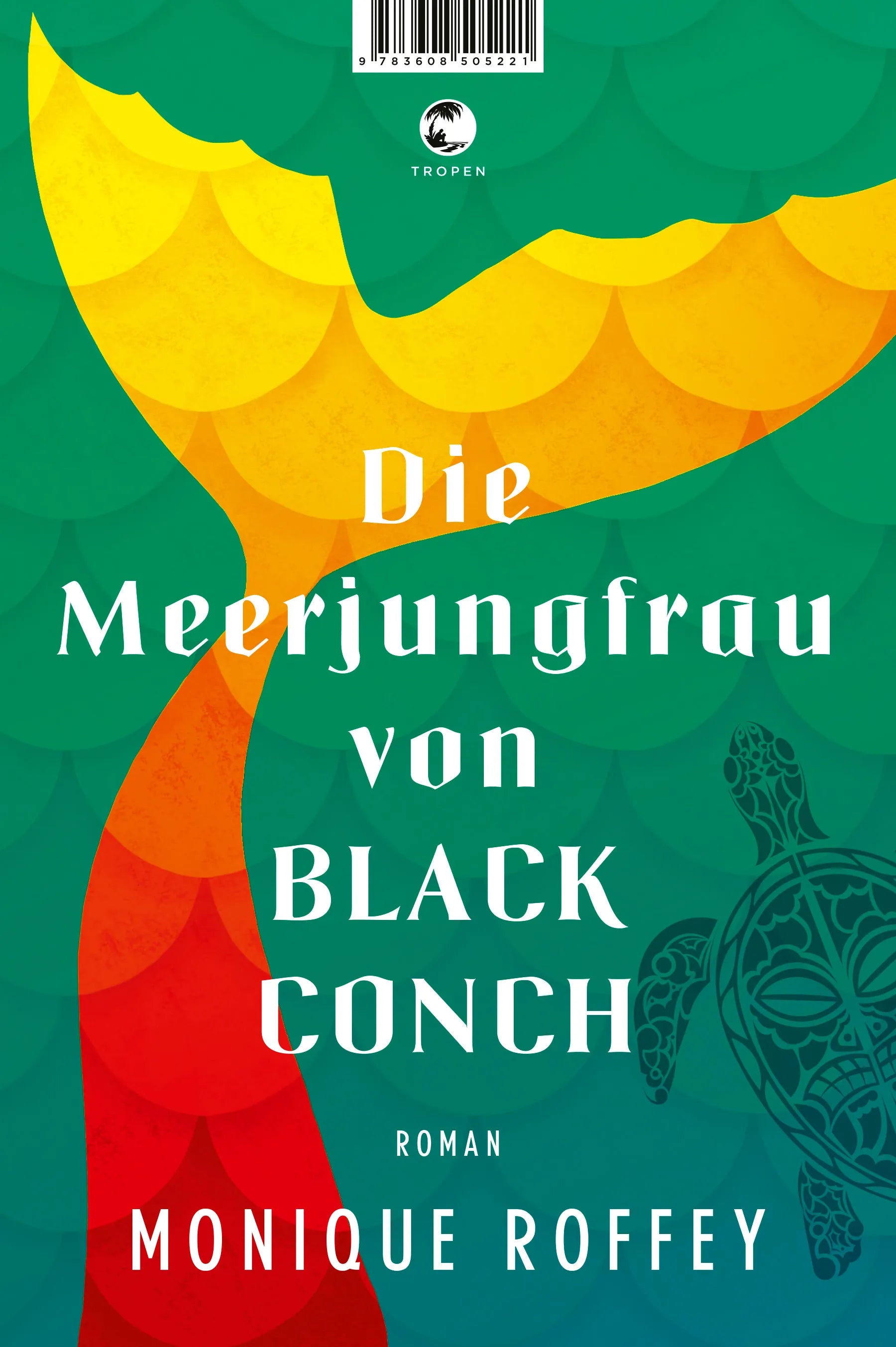 Buchcover von 'Die Meerjungfrau von Black Conch' - Gebundene Ausgabe von Monique Roffey