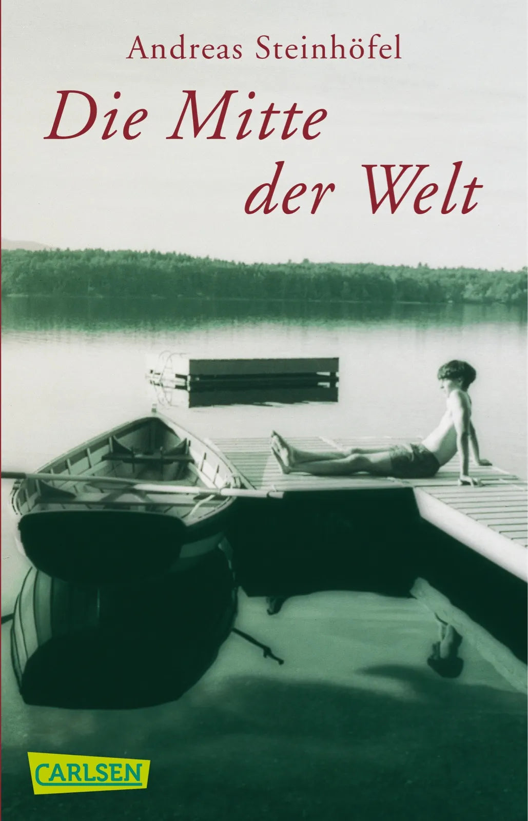 Buchcover von 'Die Mitte der Welt' - Taschenbuch von Andreas Steinhöfel