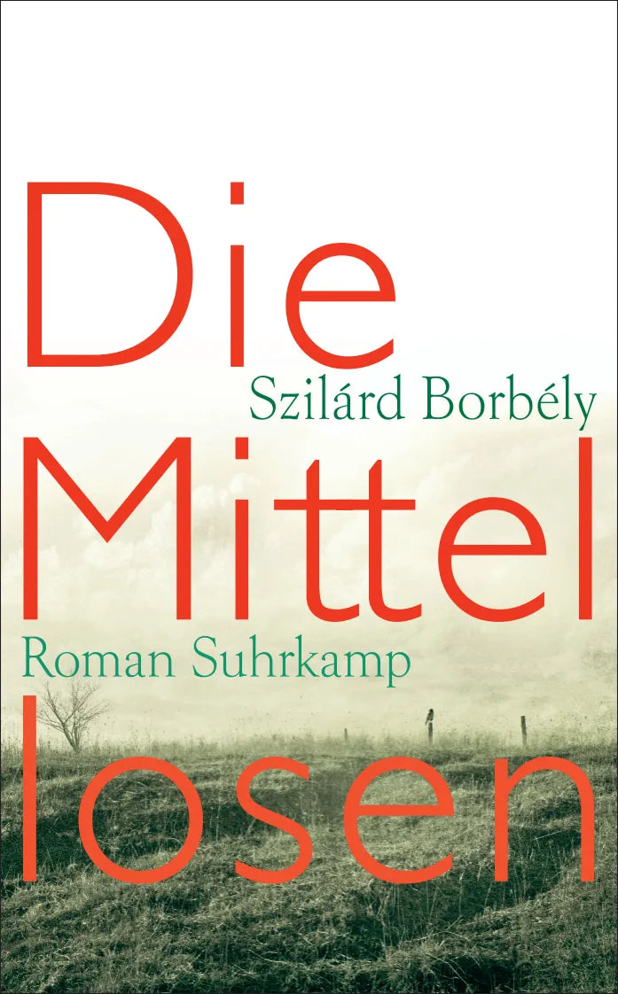 Buchcover von 'Die Mittellosen' - Taschenbuch von Szilárd Borbély