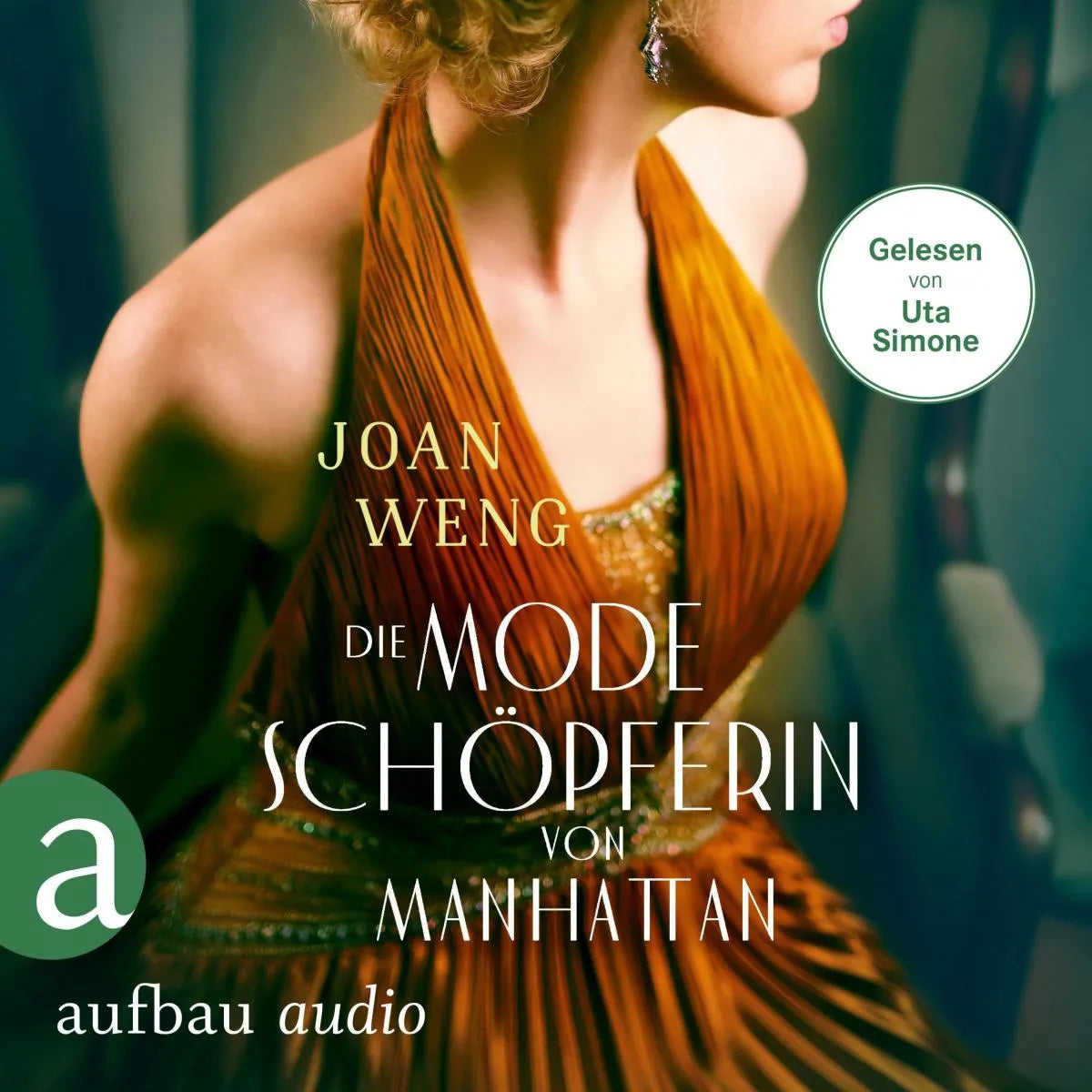 Cover: Die Modeschöpferin von Manhattan (Hörbuch Download) von Joan Weng