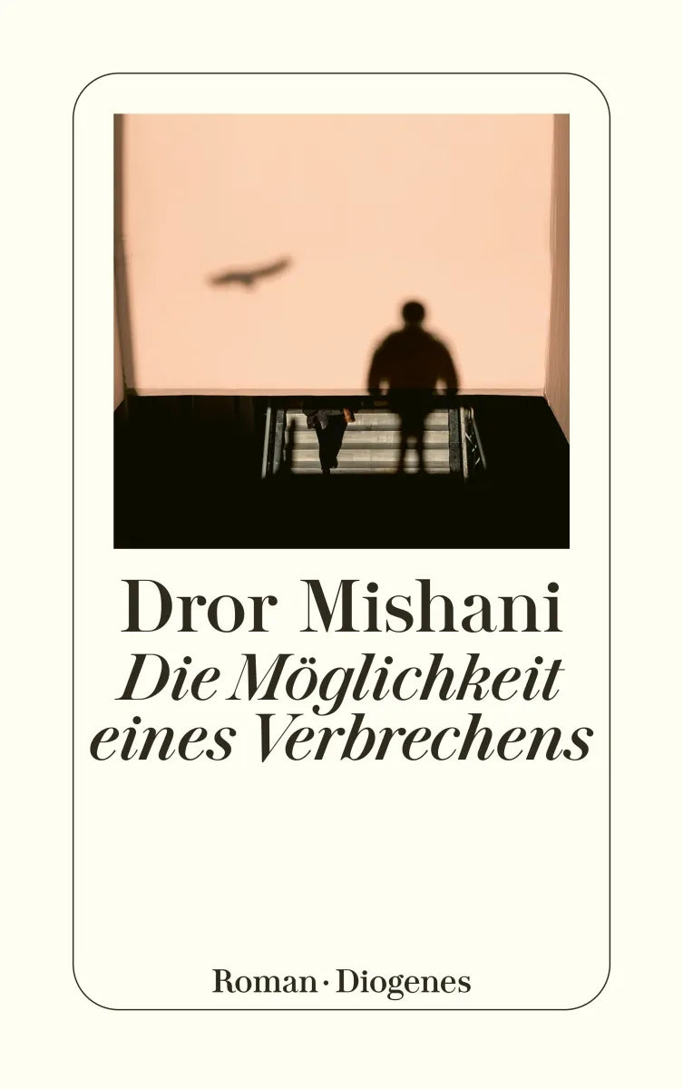 Cover: Die Möglichkeit eines Verbrechens (E-Book) von Dror Mishani