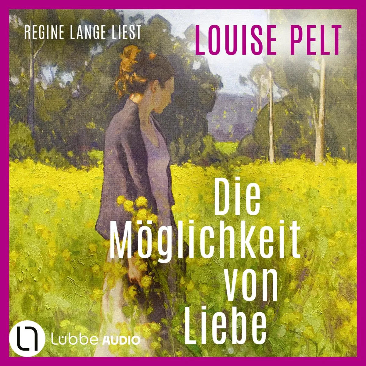 Cover: Die Möglichkeit von Liebe (Hörbuch Download) von Louise Pelt