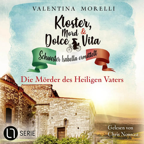 Die Mörder des Heiligen Vaters - Kloster, Mord und Dolce Vita - Schwester Isabella ermittelt, Folge 36