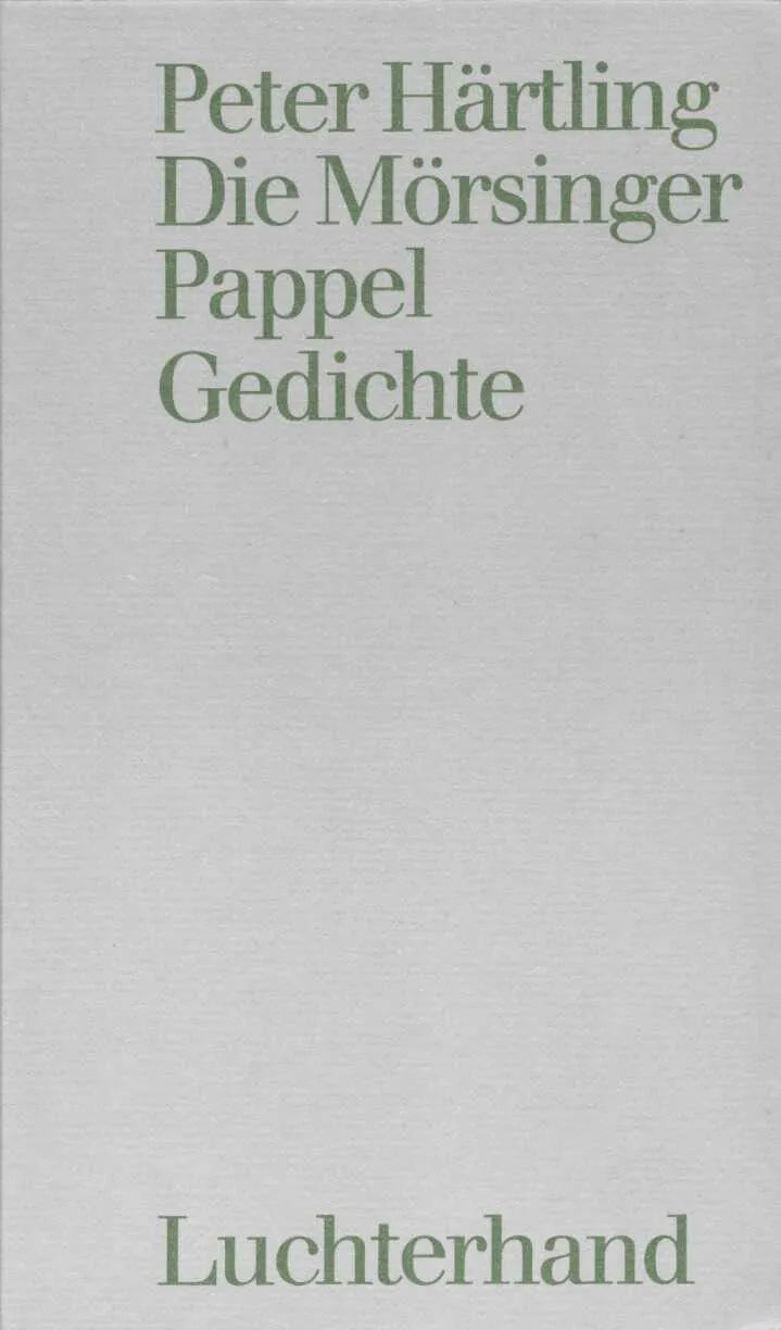 Buchcover von 'Die Mörsinger Pappel' - Gebundene Ausgabe von Peter Härtling