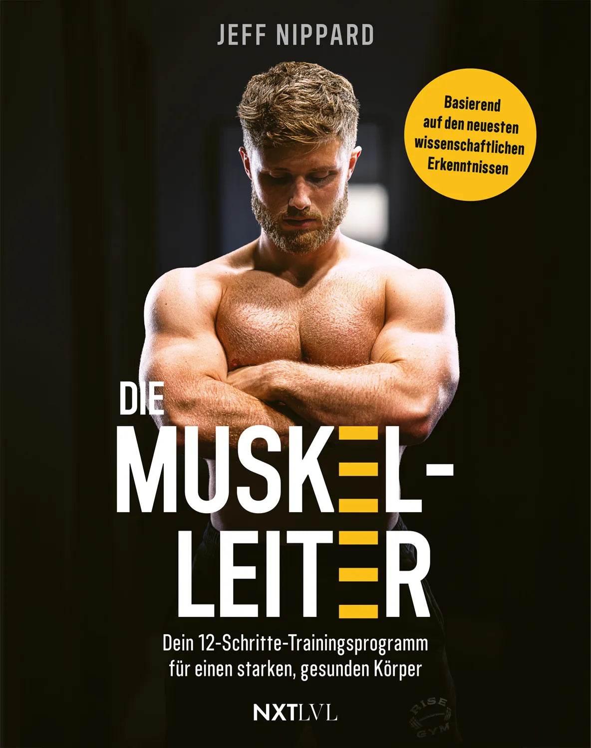 Cover: Die Muskel-Leiter (Hardcover) von Jeff Nippard