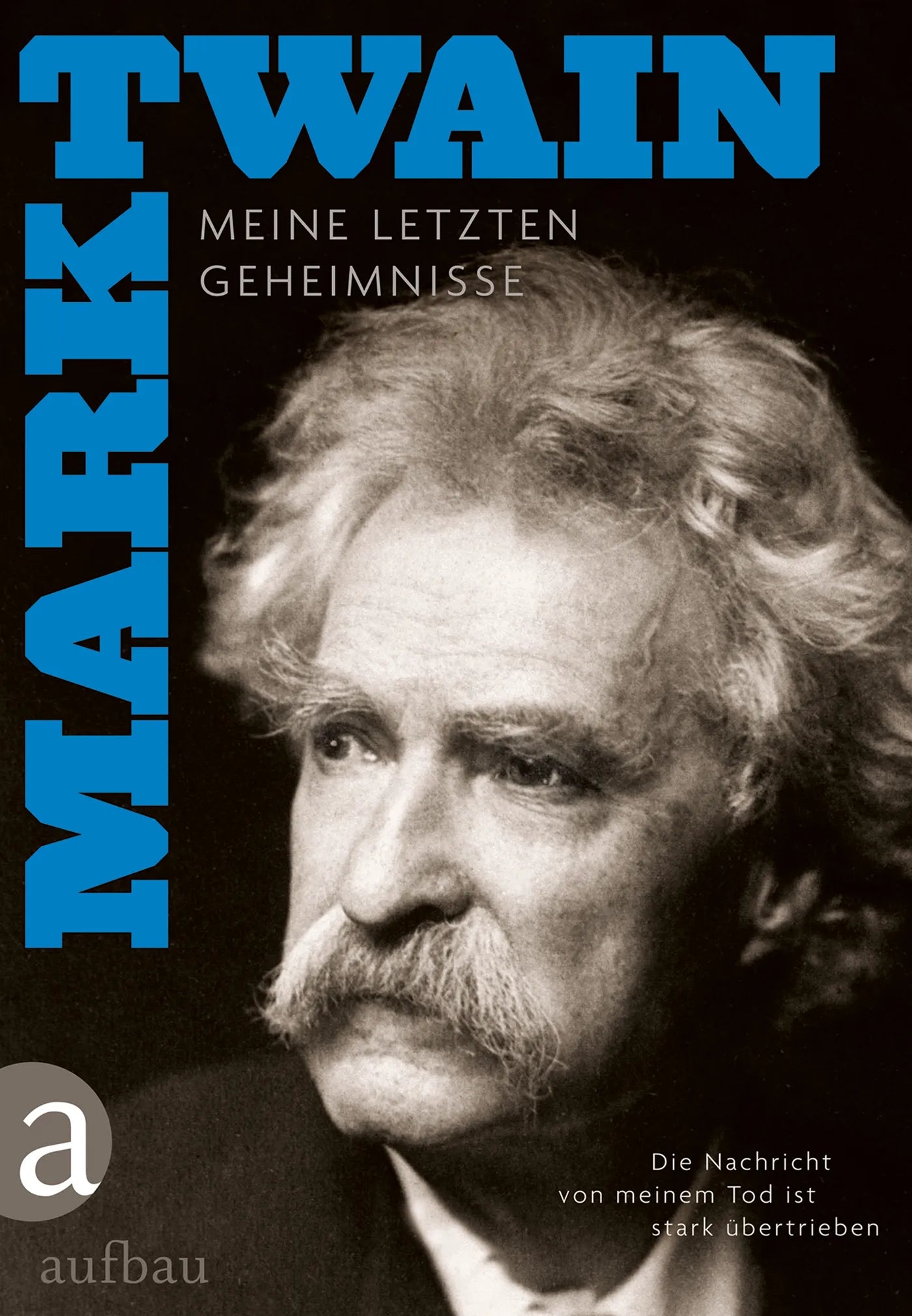 Buchcover von 'Die Nachricht von meinem Tod ist stark übertrieben' - Gebundene Ausgabe von Mark Twain