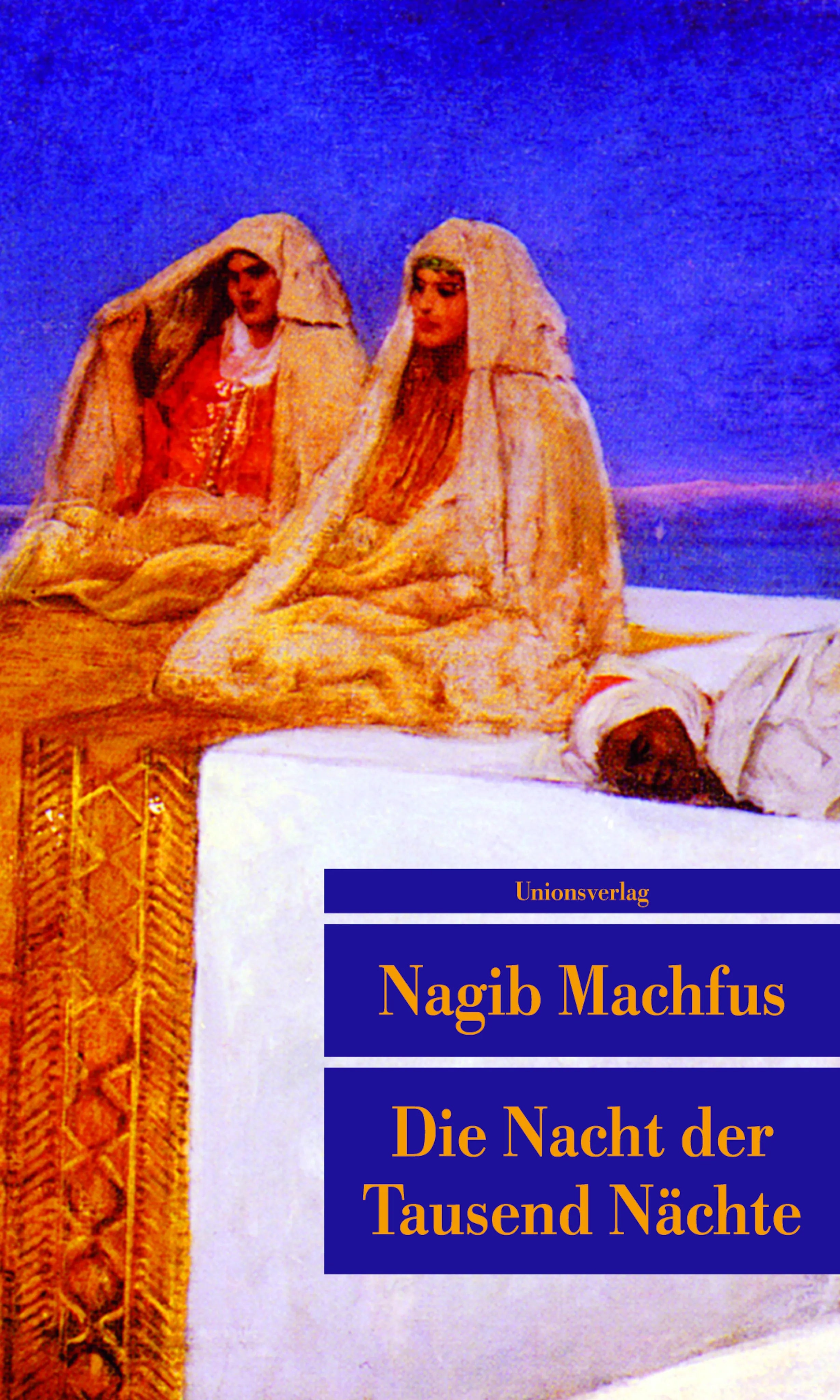 Buchcover von 'Die Nacht der Tausend Nächte' - Taschenbuch von Nagib Machfus