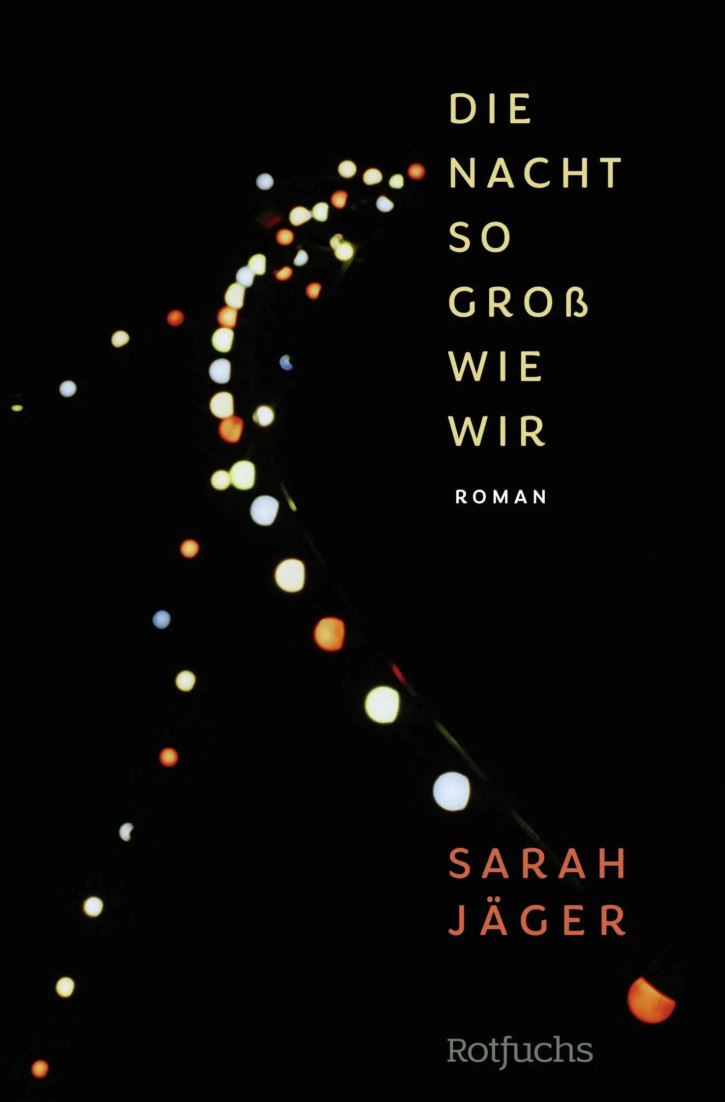 Buchcover von 'Die Nacht so groß wie wir' - Taschenbuch von Sarah Jäger