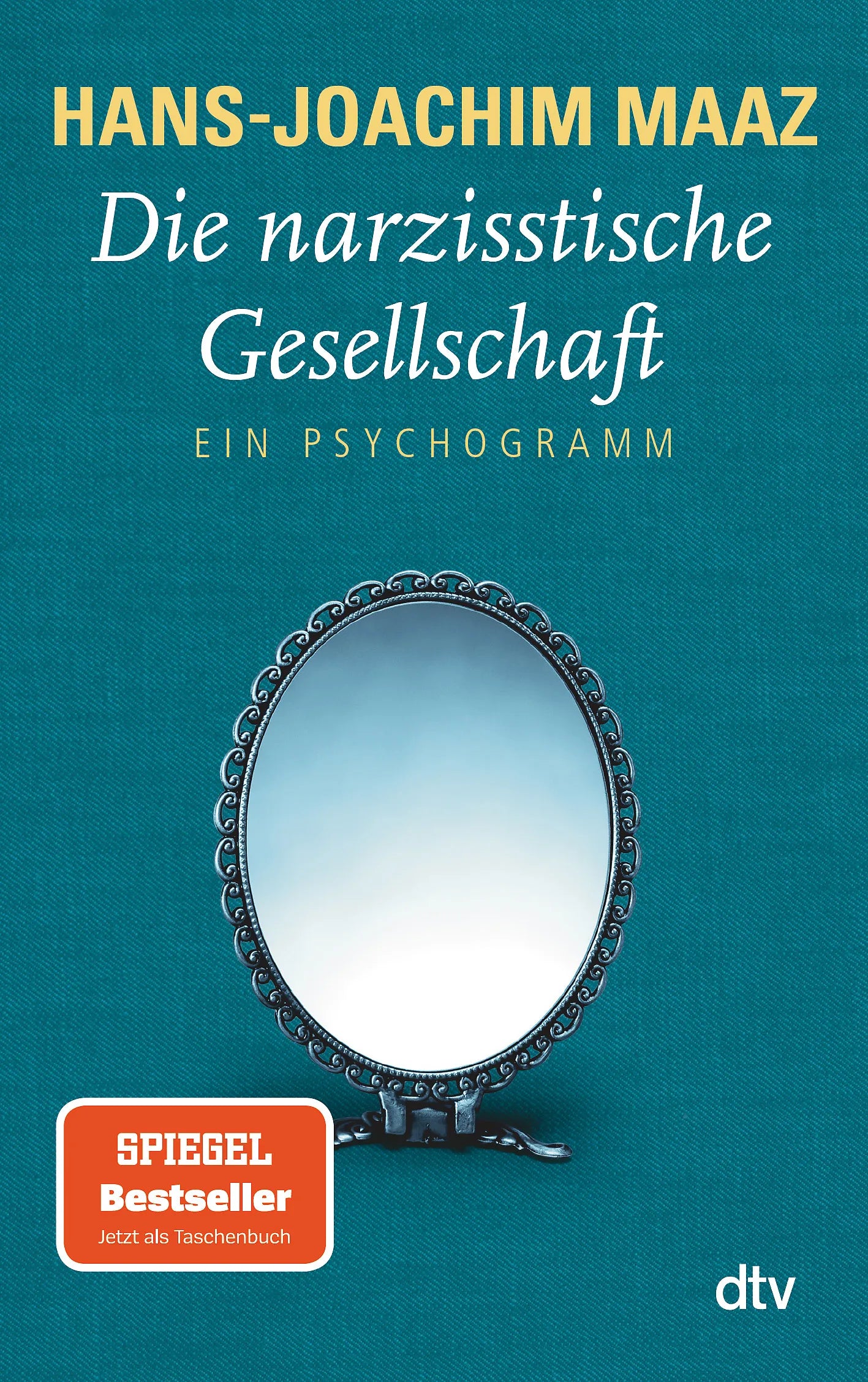Buchcover von 'Die narzisstische Gesellschaft' - Taschenbuch von Hans-Joachim Maaz