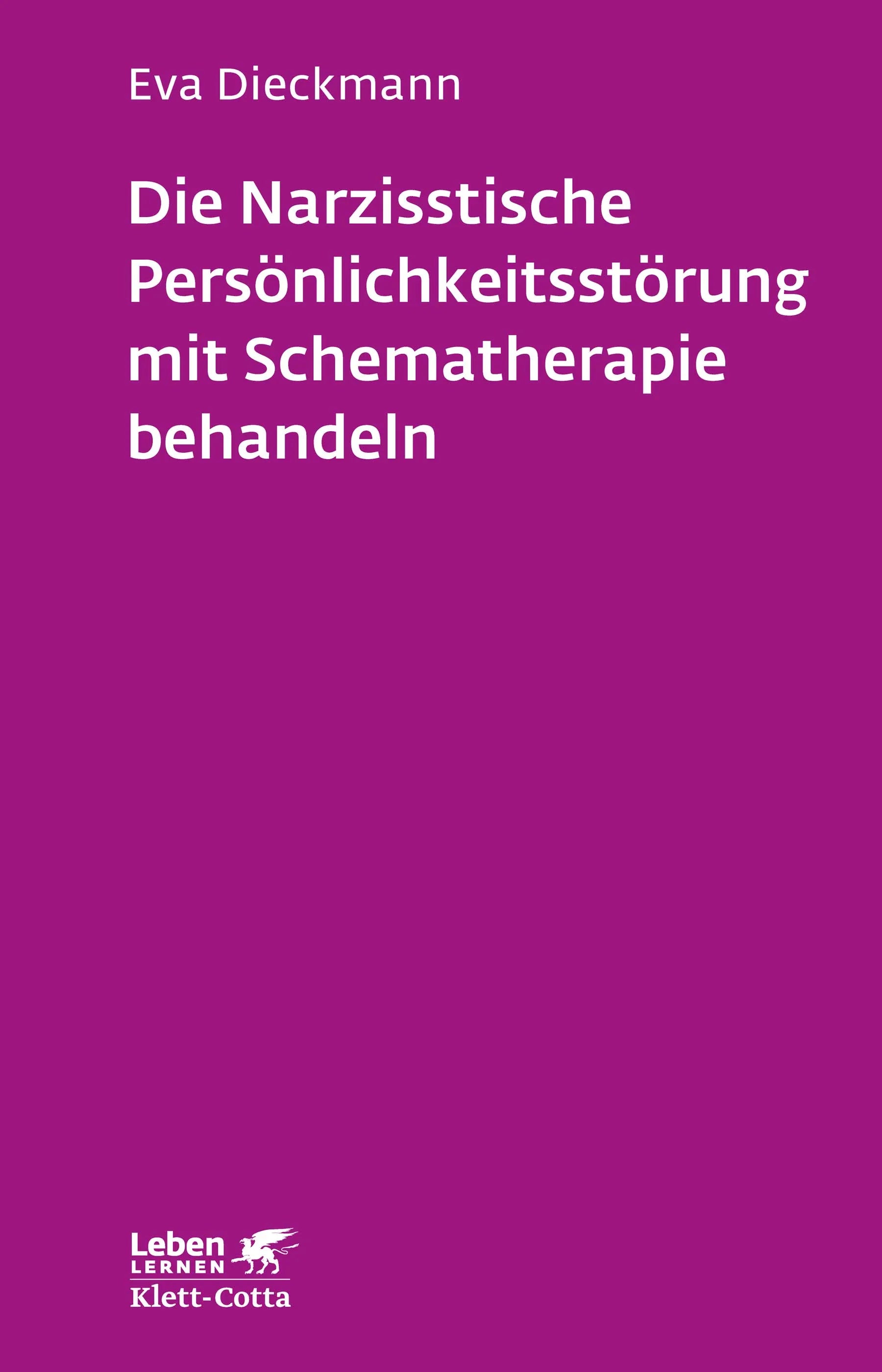 Buchcover von 'Die narzisstische Persönlichkeitsstörung mit Schematherapie behandeln' - Paperback von Eva Dieckmann