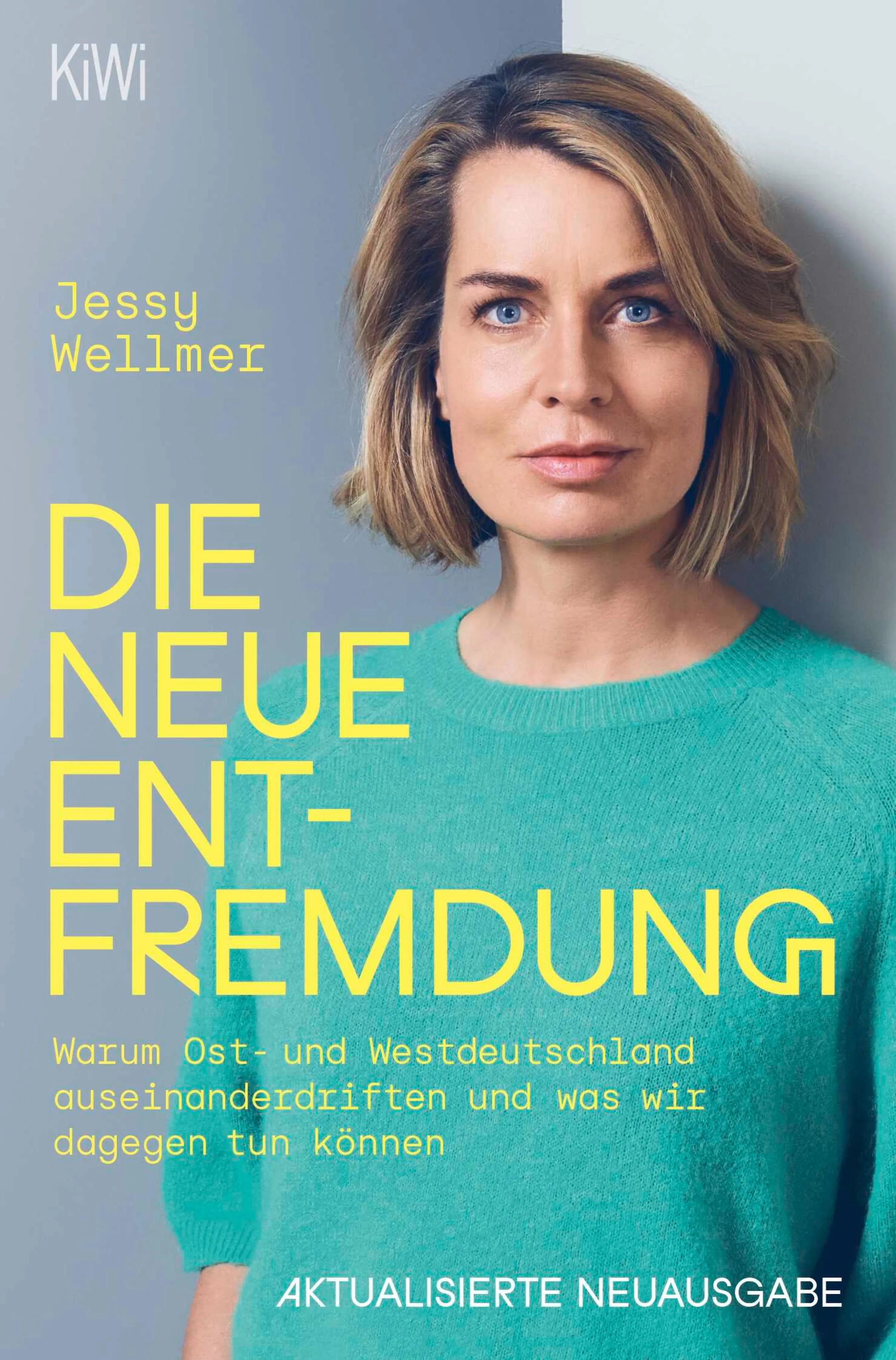 Cover: Die neue Entfremdung (E-Book) von Jessy Wellmer