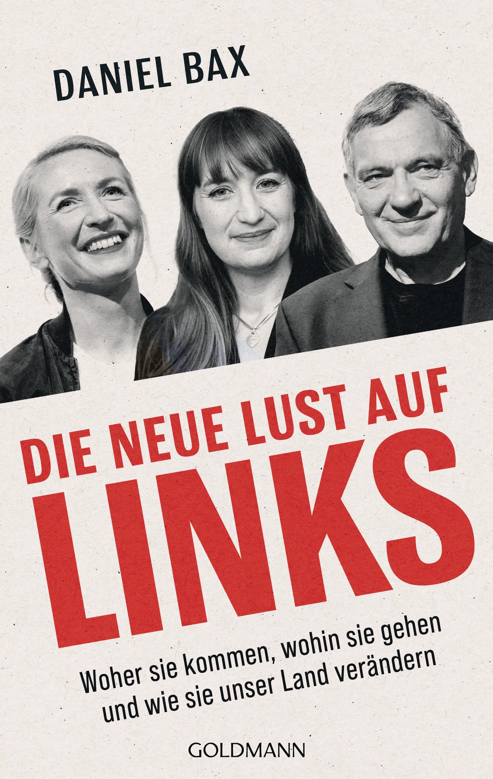 Cover: Die neue Lust auf links (E-Book) von Daniel Bax